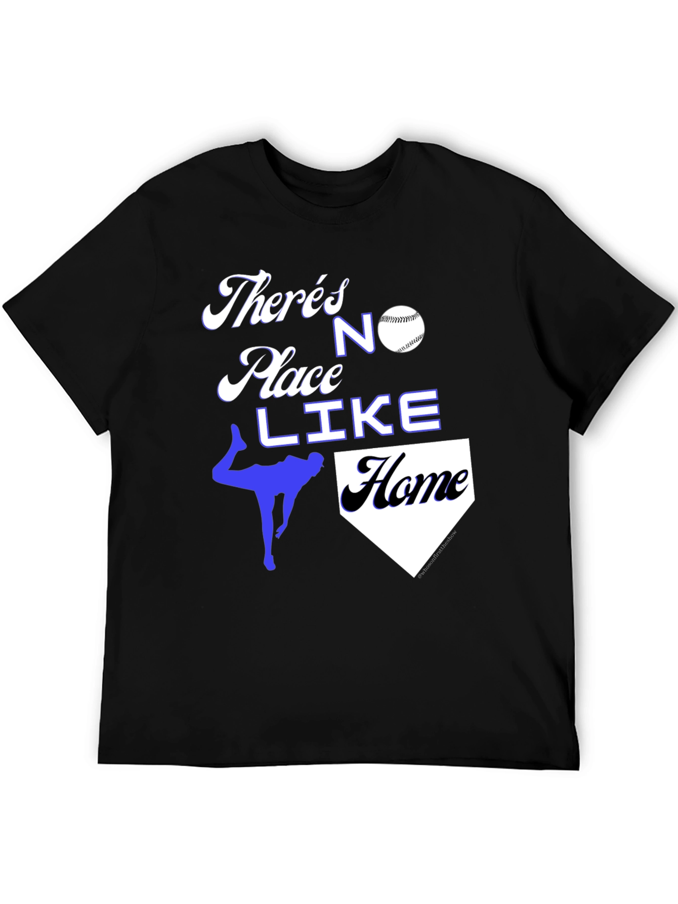Baseball Home T-Shirt: Theres No Place Like Home