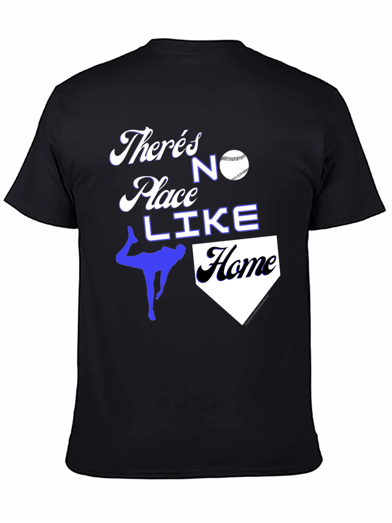 Baseball Home T-Shirt: Theres No Place Like Home