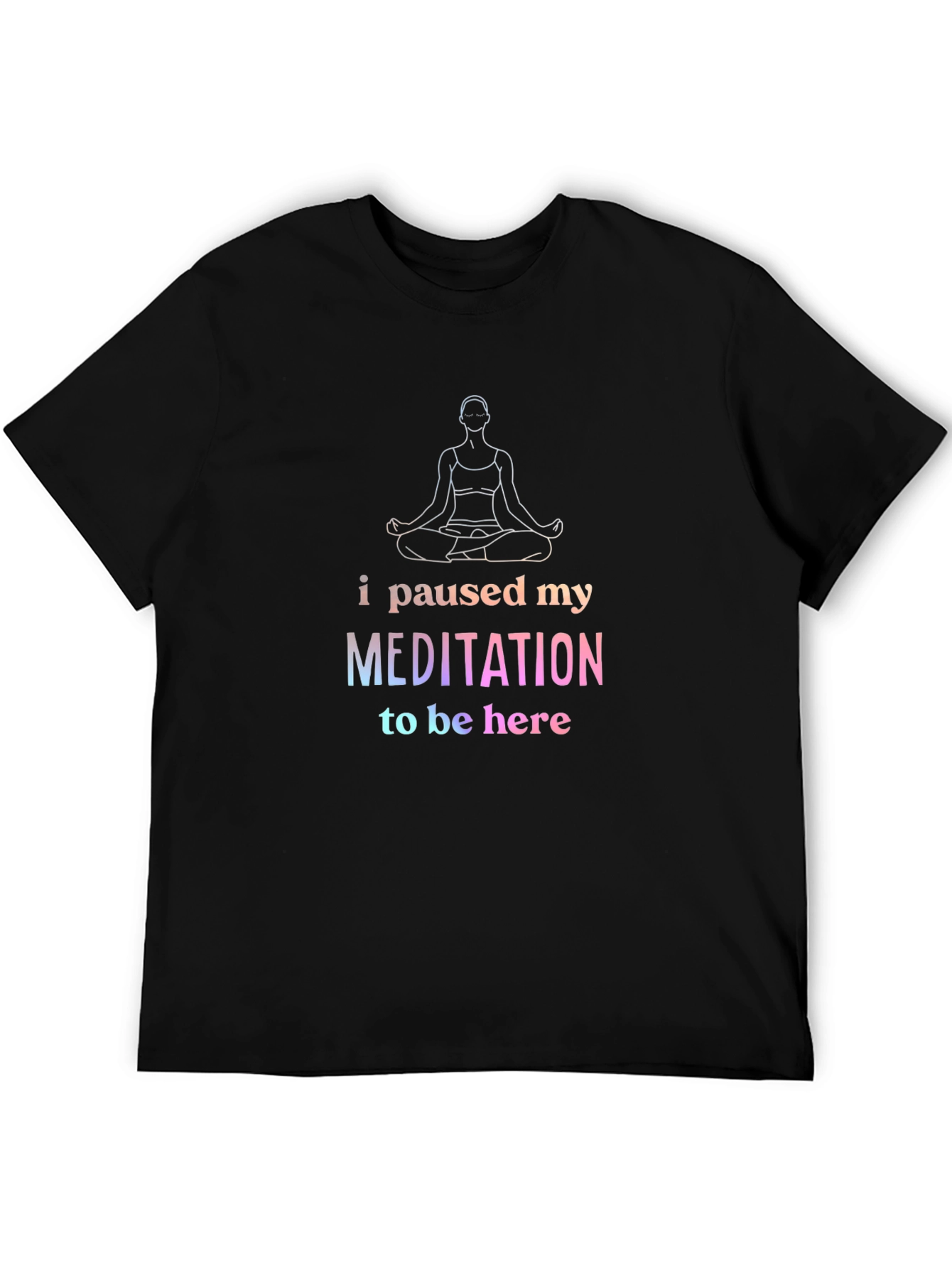 Meditate Pause T-Shirt - Funny Yoga Tee