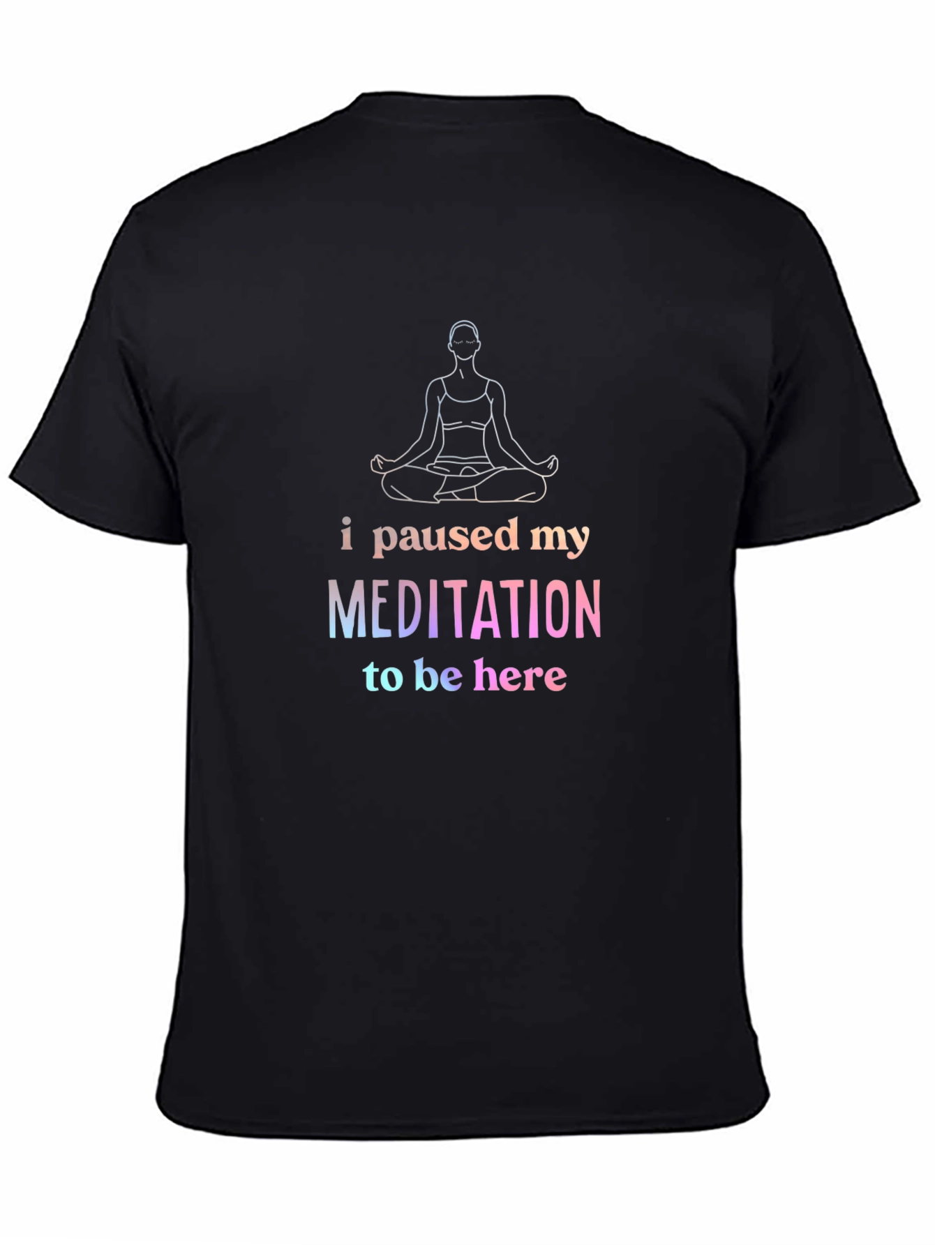 Meditate Pause T-Shirt - Funny Yoga Tee