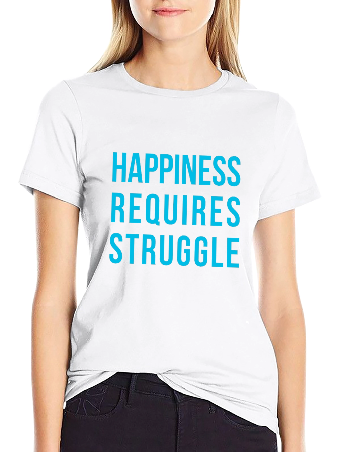 Happiness Requires Struggle Graphic Tee