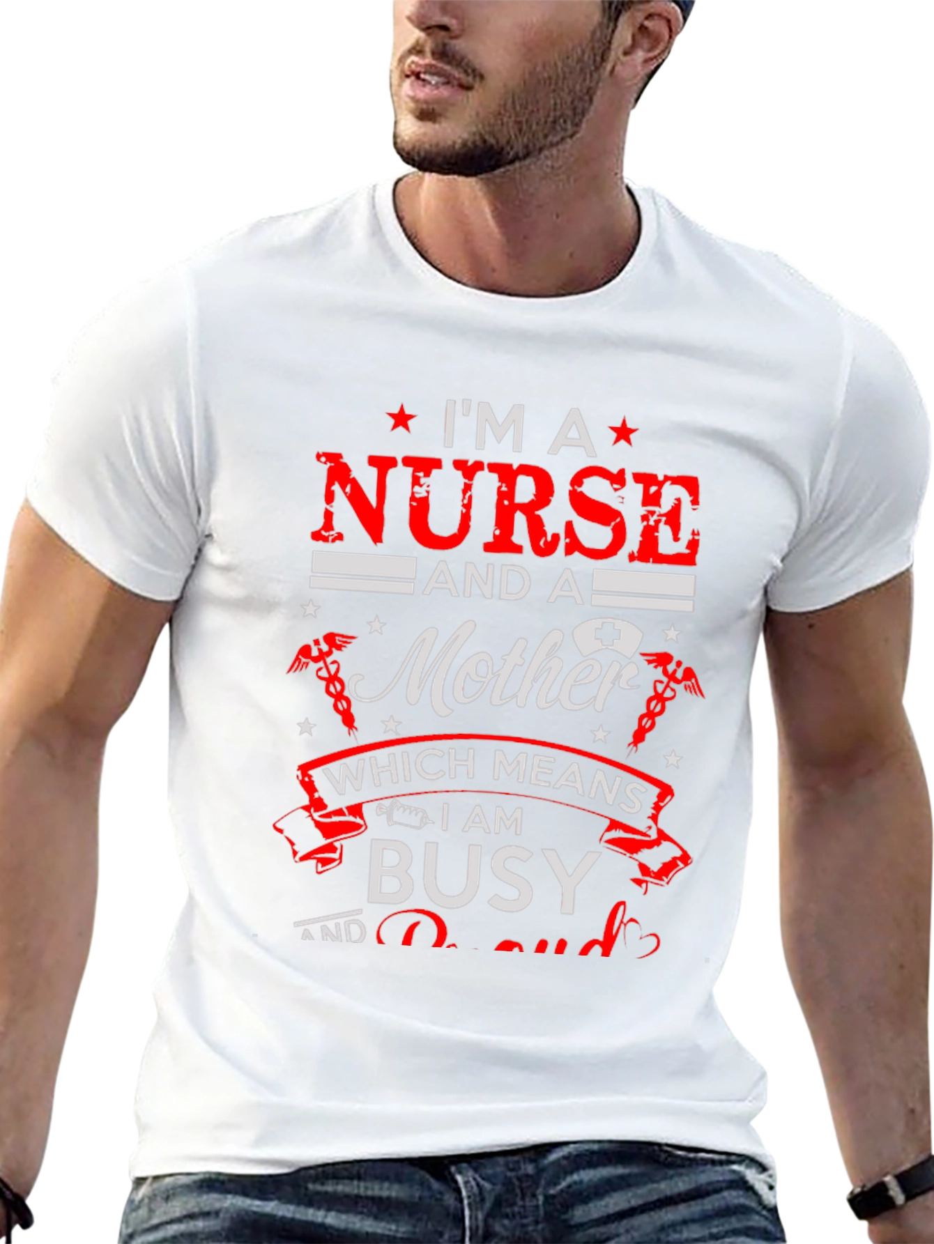 Im A Nurse and a Mother Graphic T-Shirt