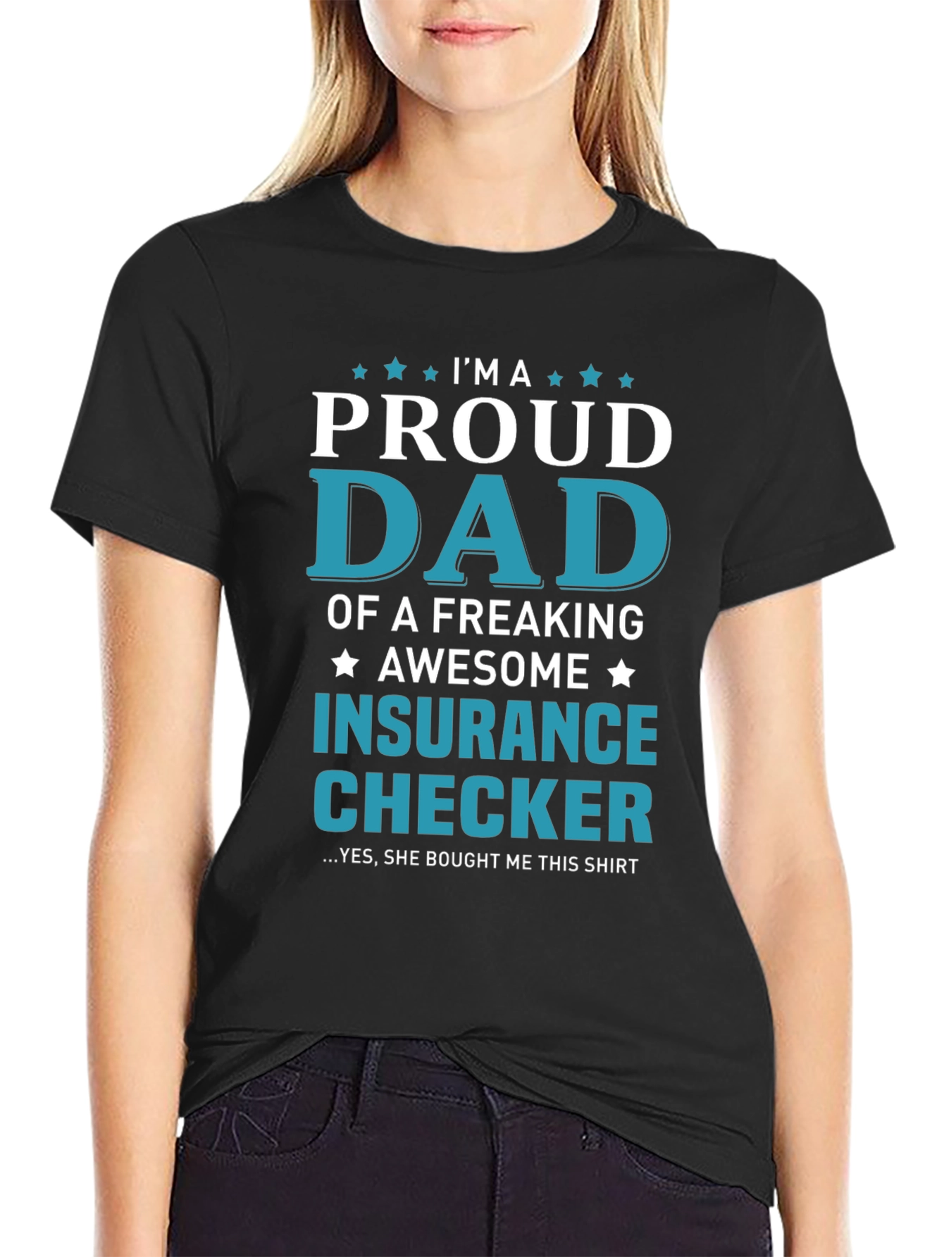 Proud Dad of an Insurance Checker T-Shirt