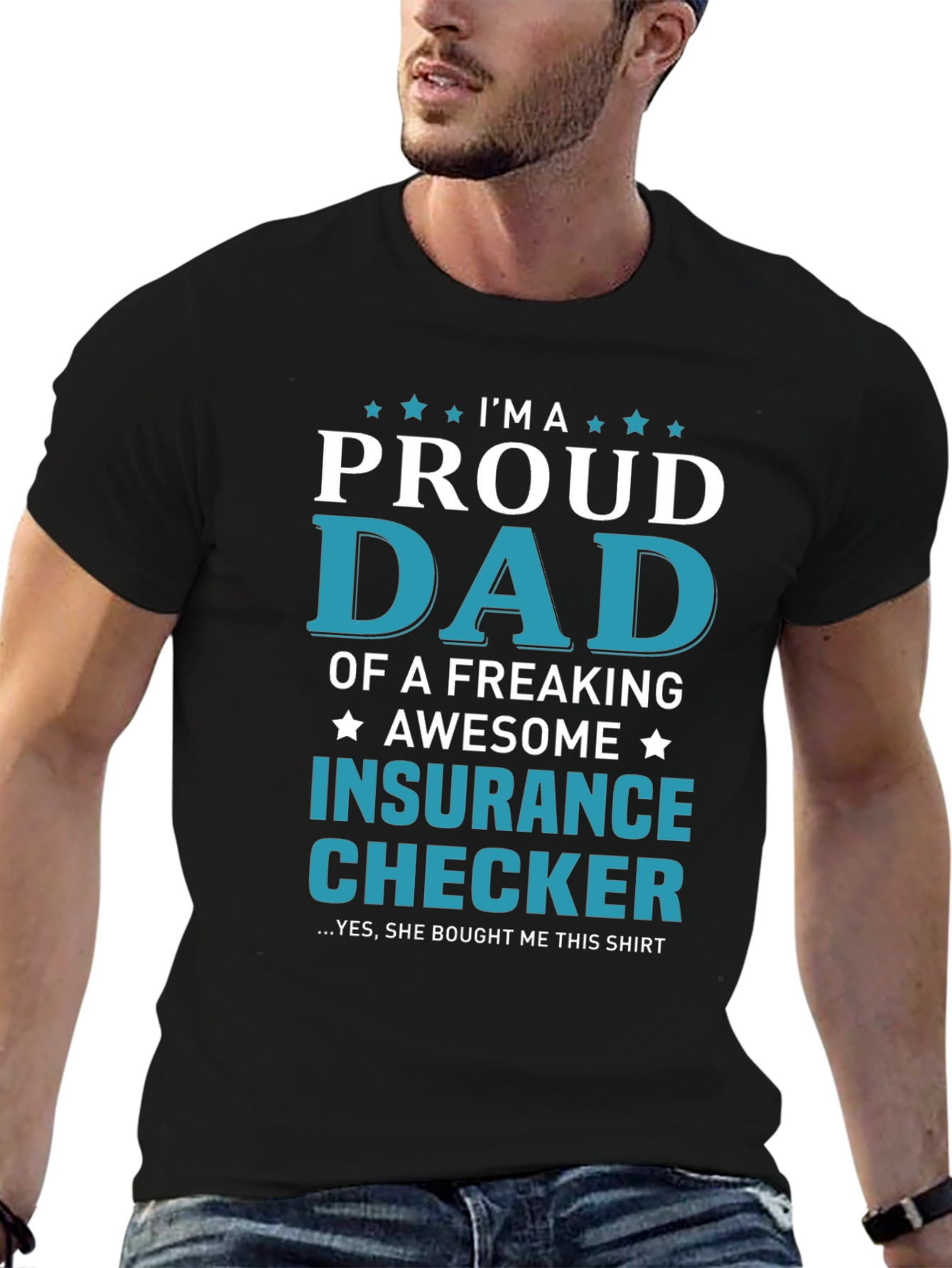 Proud Dad of an Insurance Checker T-Shirt