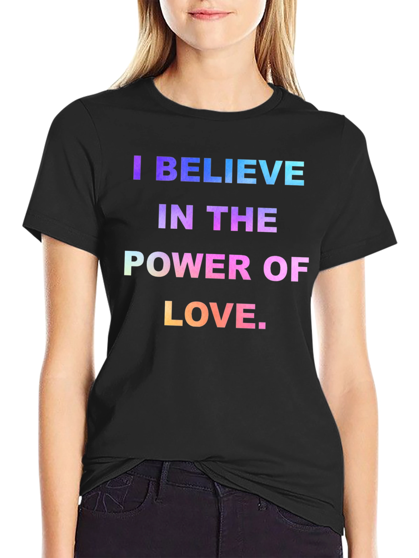 I Believe in the Power of Love Graphic T-Shirt