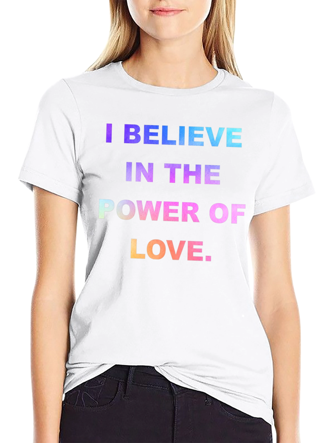 I Believe in the Power of Love Graphic T-Shirt