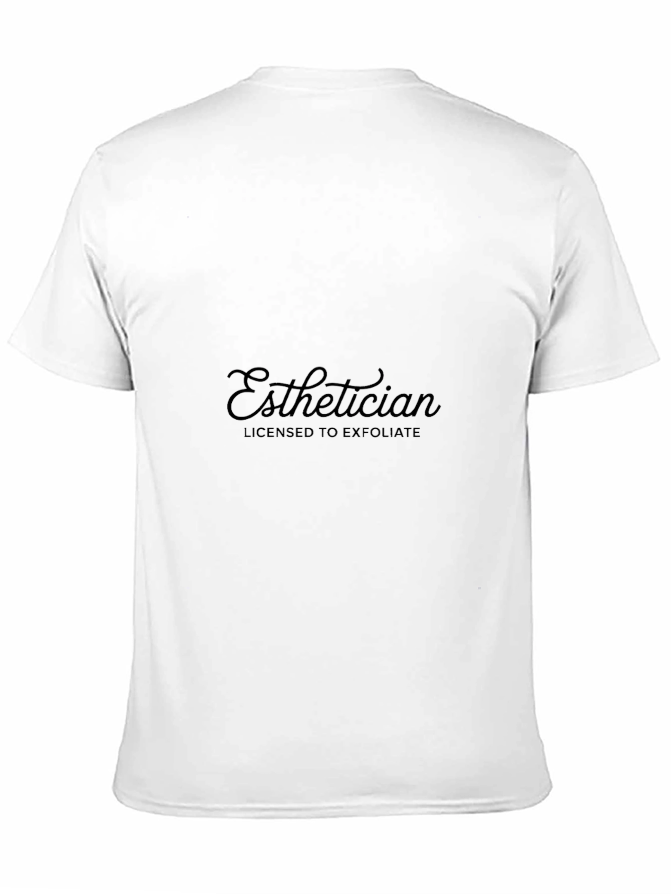 Esthetician Licensed to Exfoliate Black T-Shirt