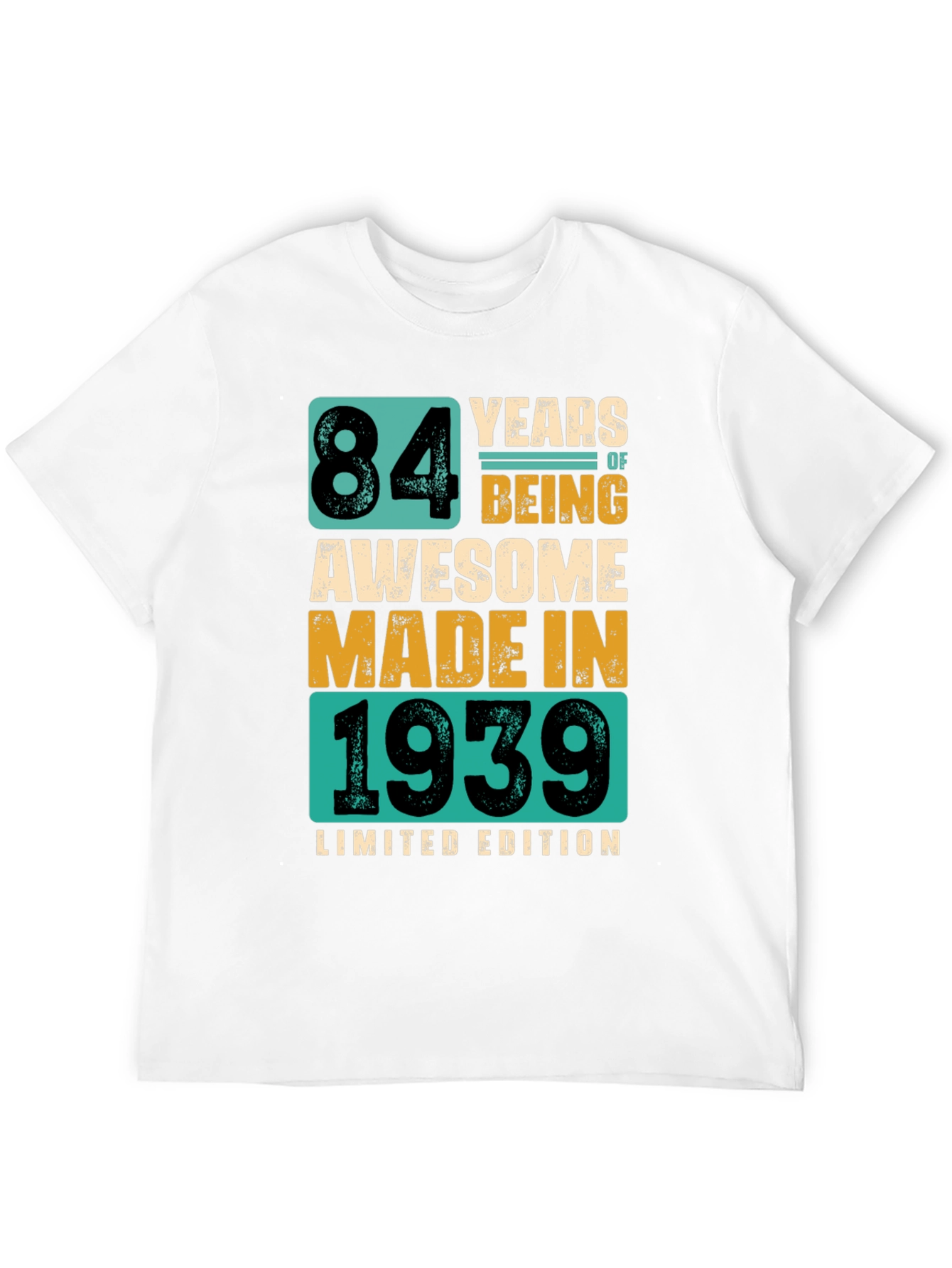 84 Years Awesome T-Shirt - Limited Edition