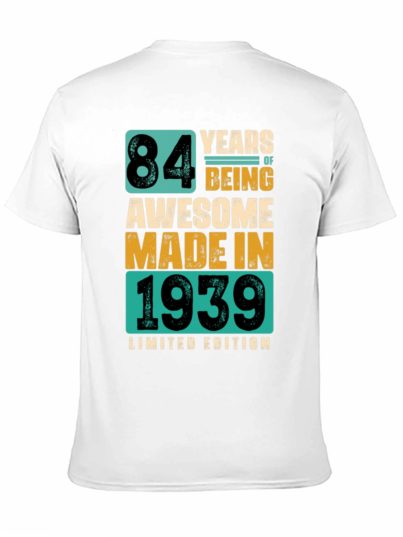 84 Years Awesome T-Shirt - Limited Edition