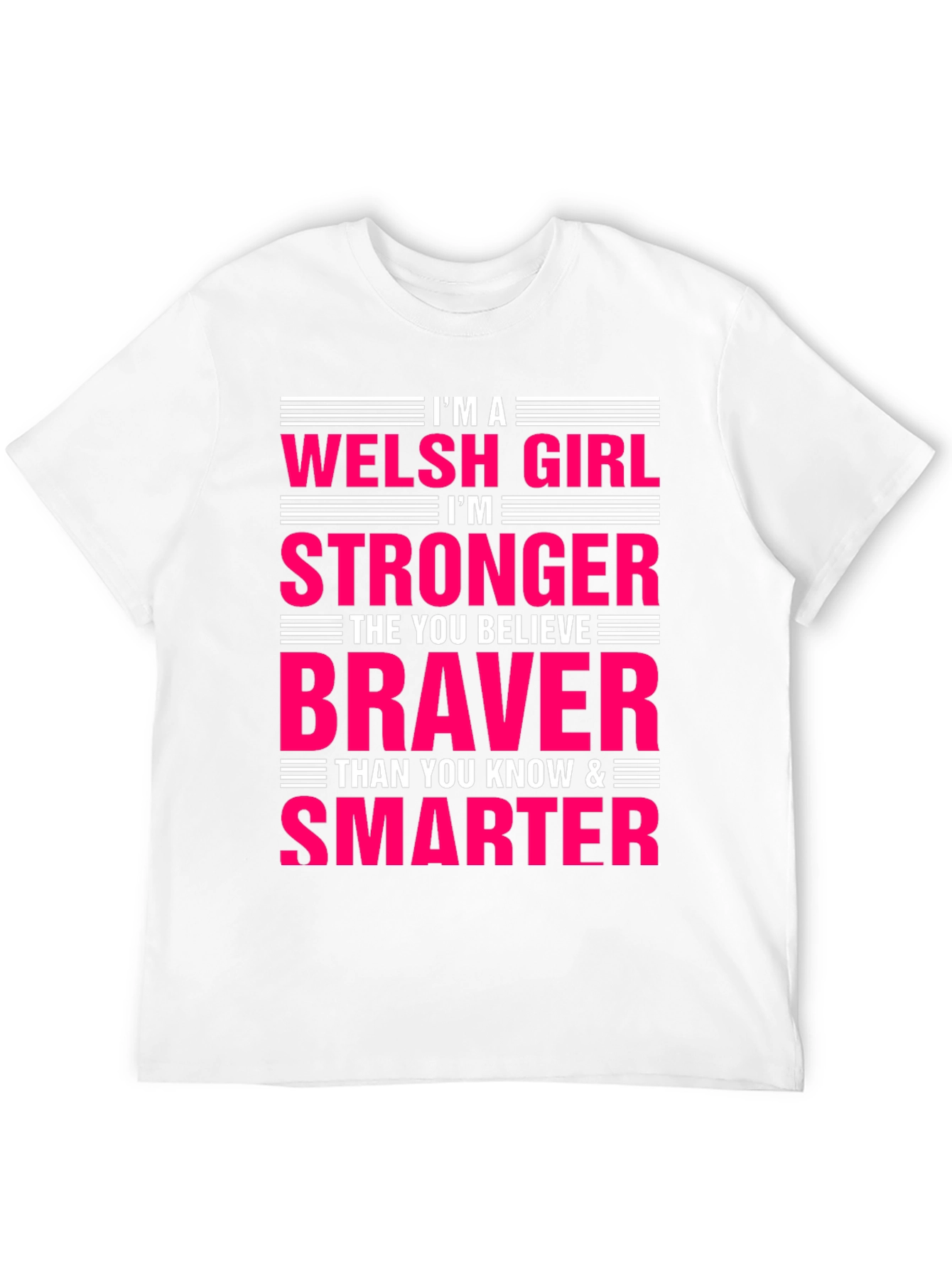 Welsh Girl Strong Brave Smart T-Shirt