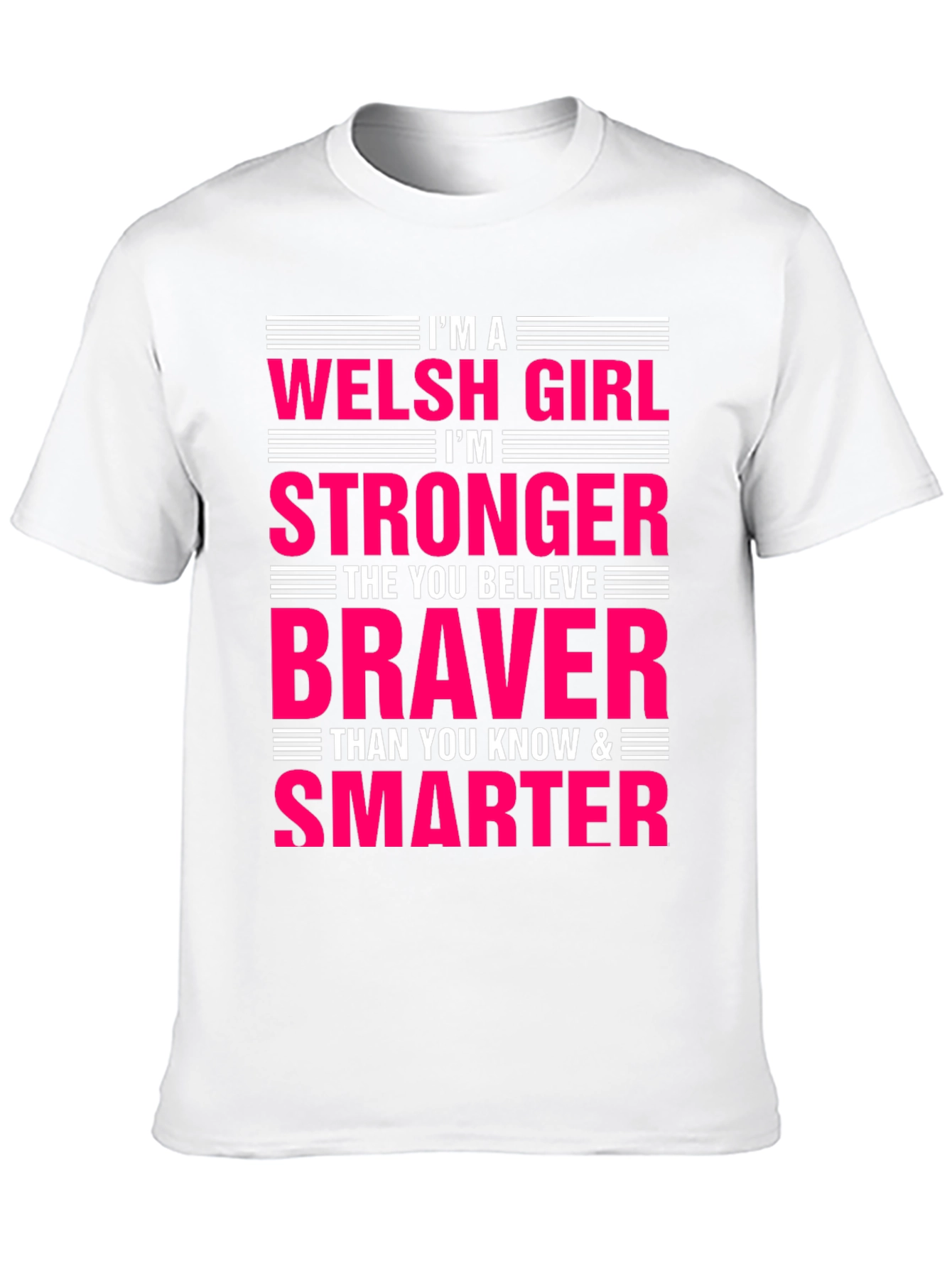 Welsh Girl Strong Brave Smart T-Shirt