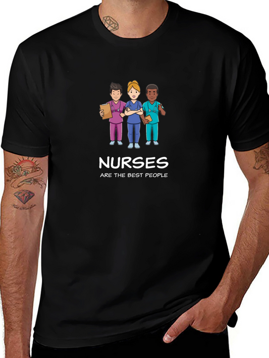 Nurses Are The Best People T-Shirt