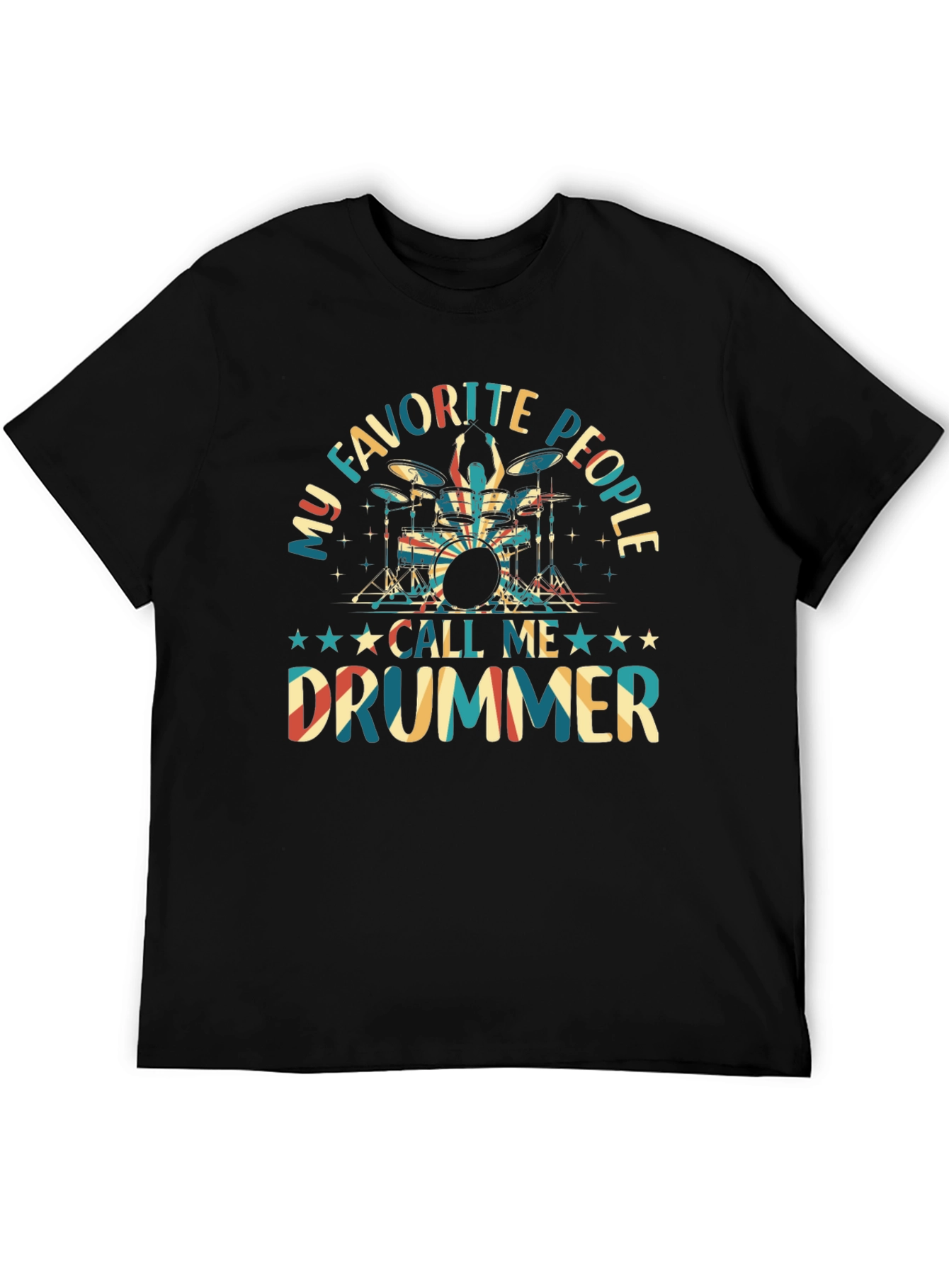 My Favorite People Call Me Drummer T-Shirt
