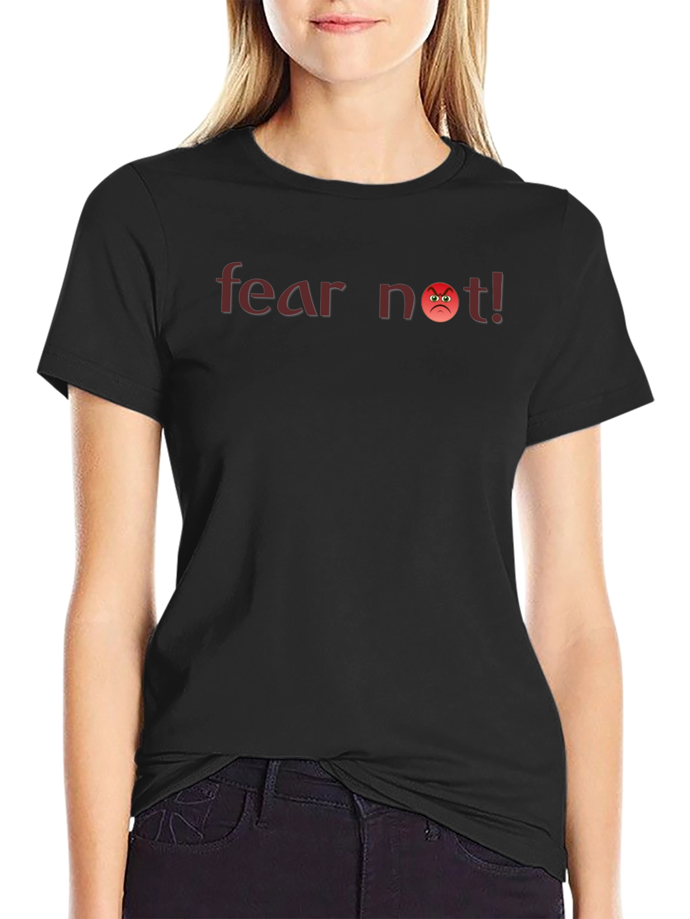 Fear Not! Graphic T-Shirt - Cool Angry Emoji Design