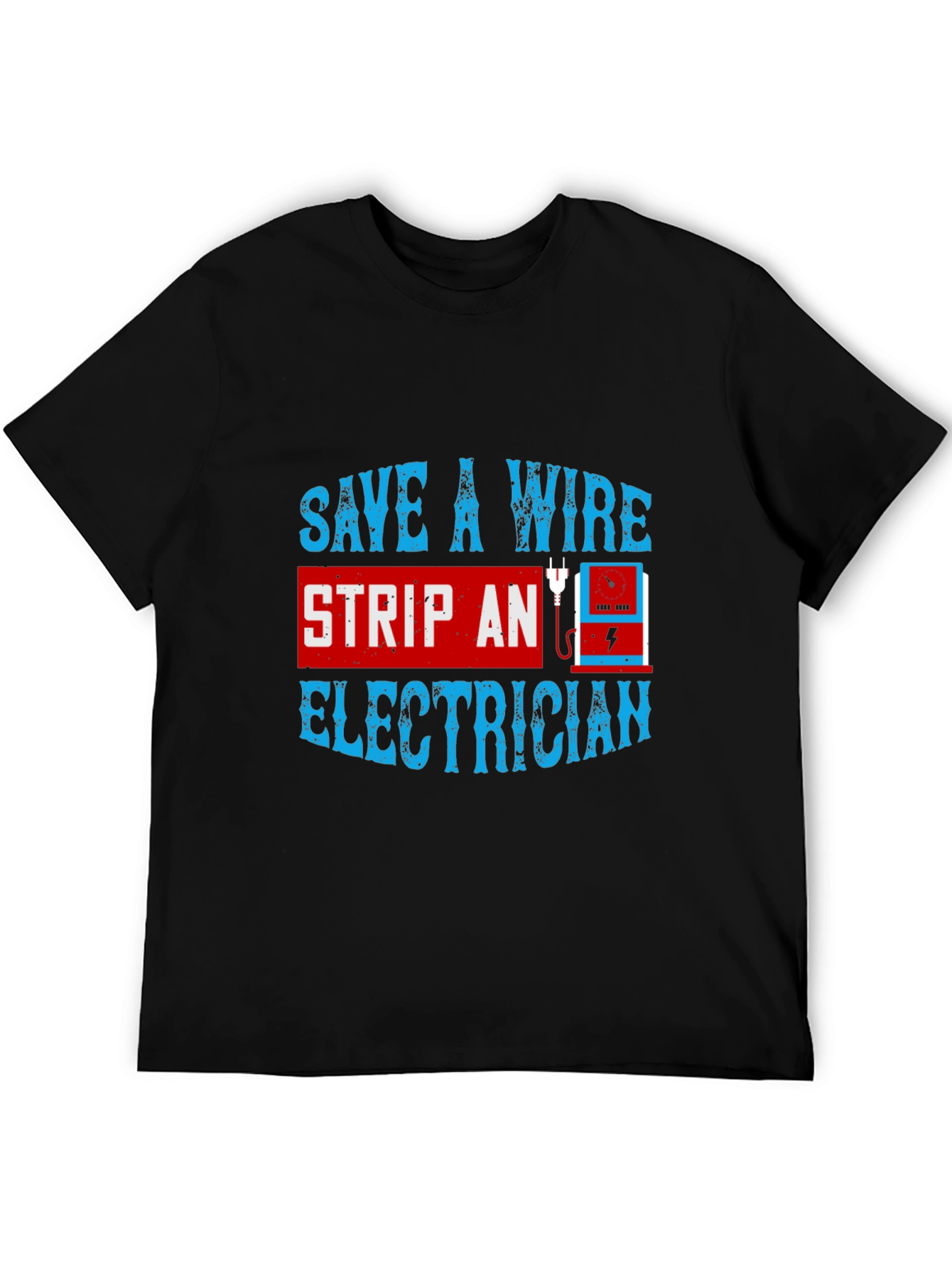 Electrician T-Shirt: Save A Wire Humor Tee