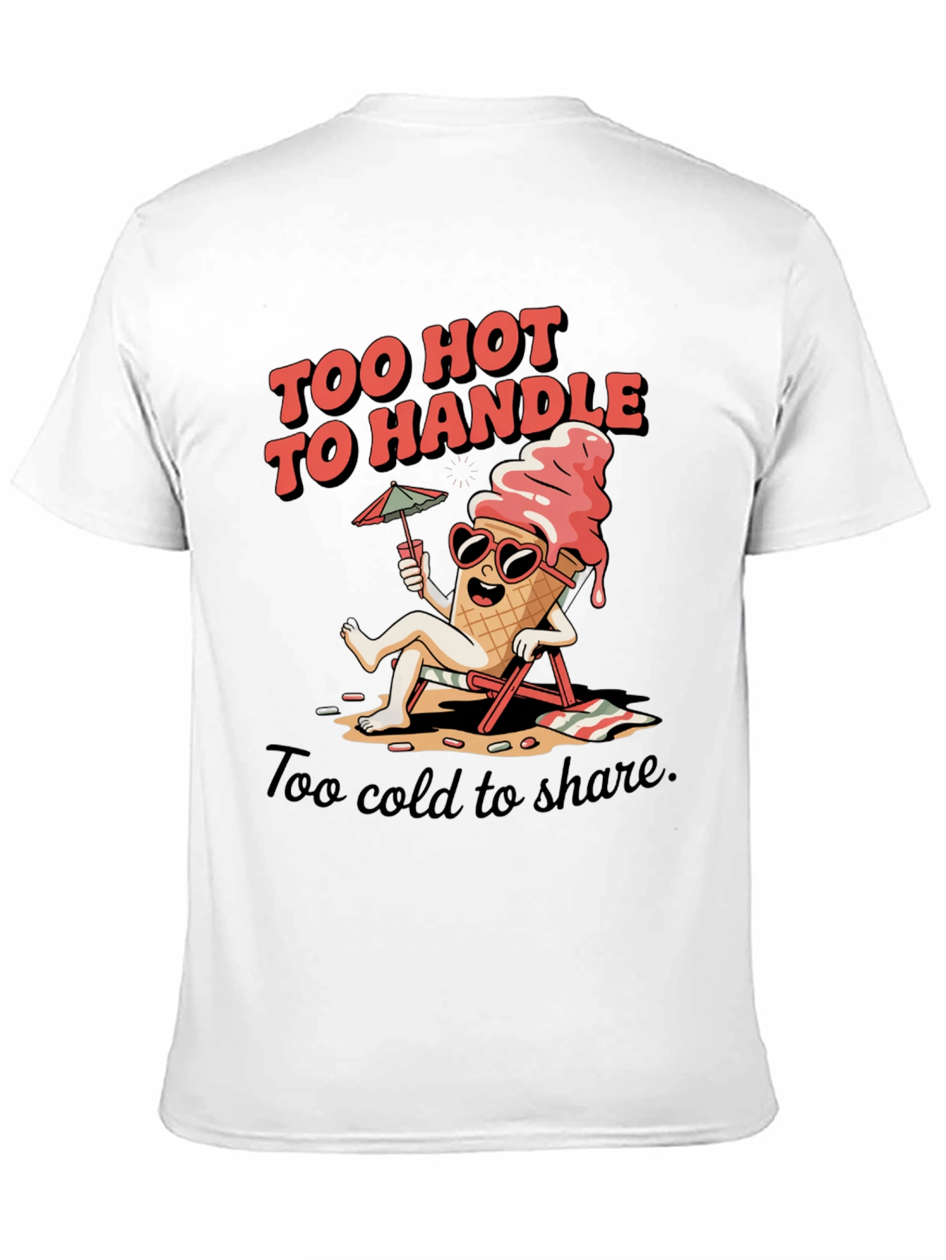 Too Hot To Handle Ice Cream Graphic Tee