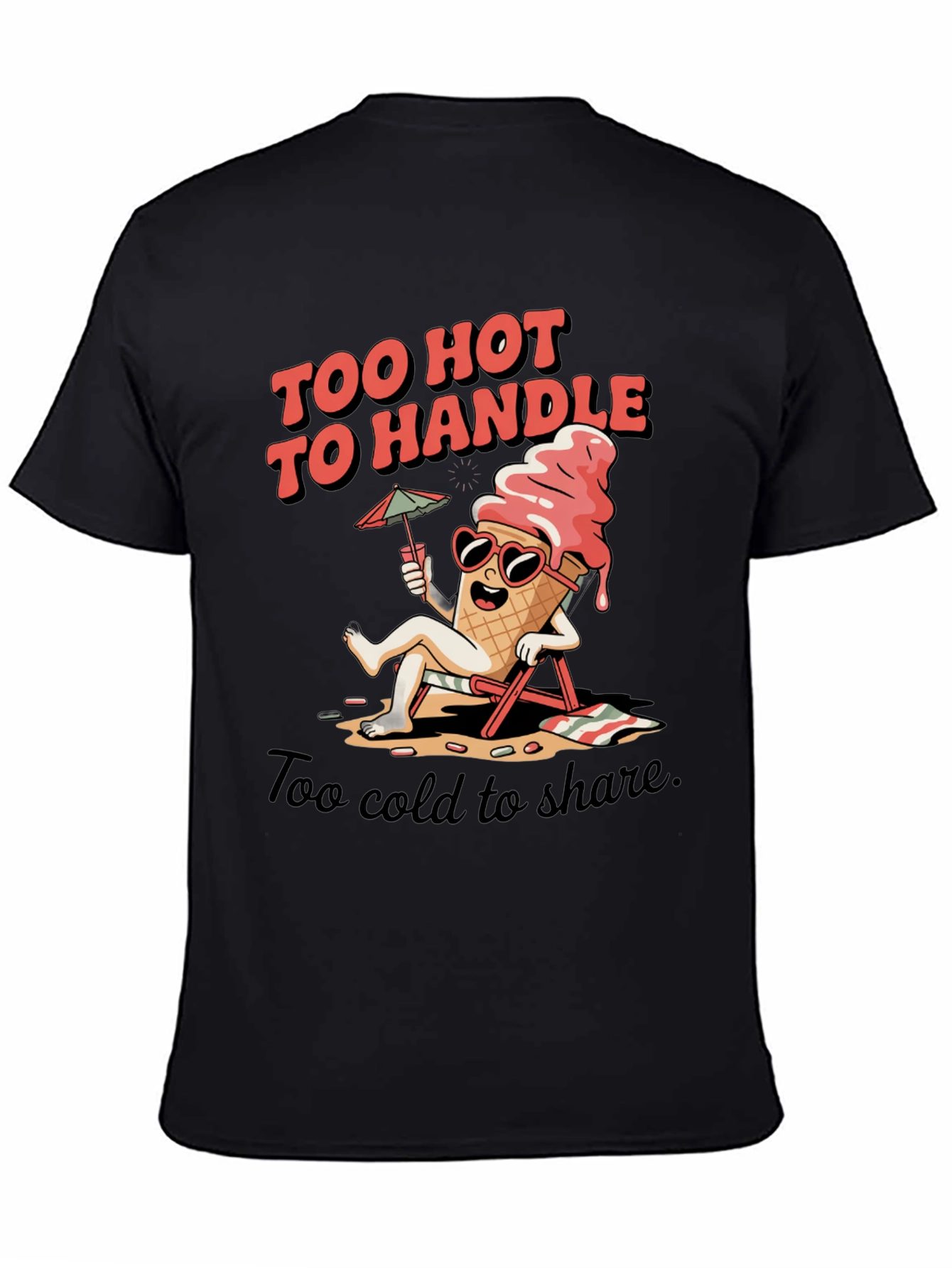 Too Hot To Handle Ice Cream Graphic Tee