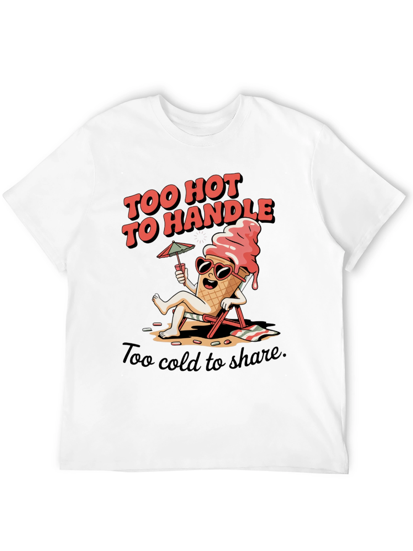 Too Hot To Handle Ice Cream Graphic Tee