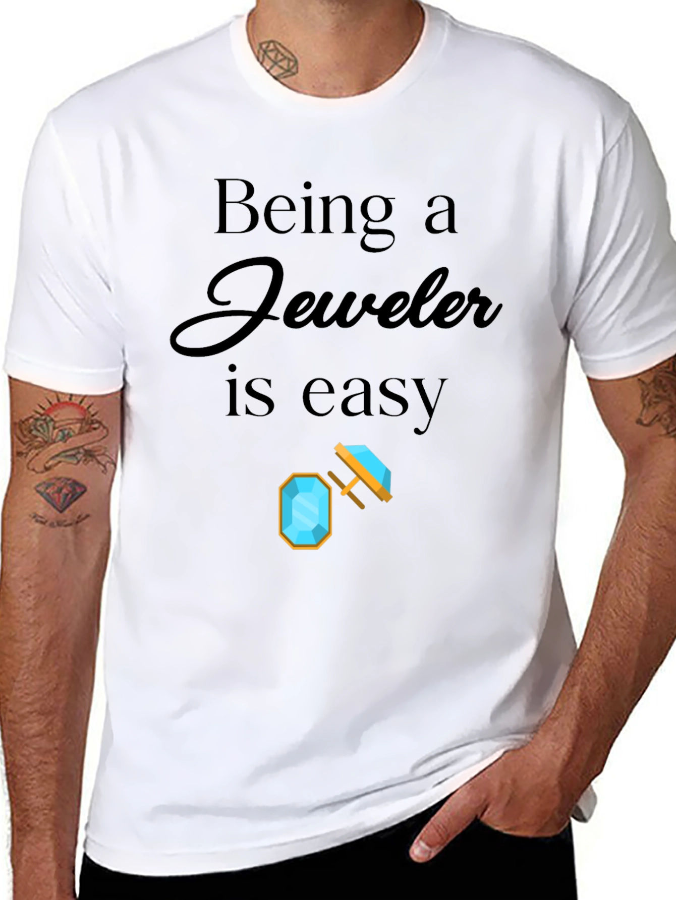 Being a Jeweler is Easy Graphic T-Shirt