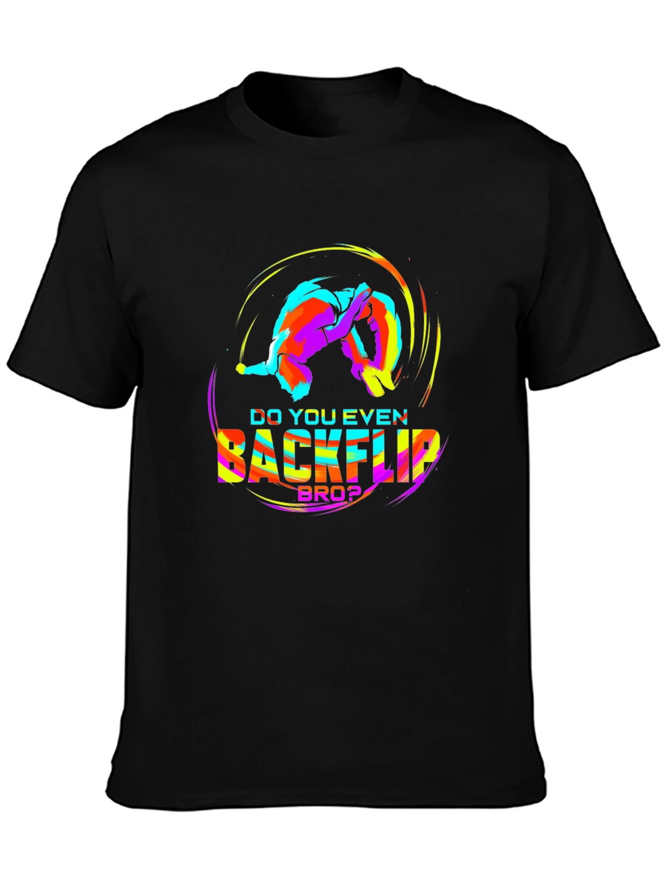 Do You Even Backflip Bro? Graphic Tee
