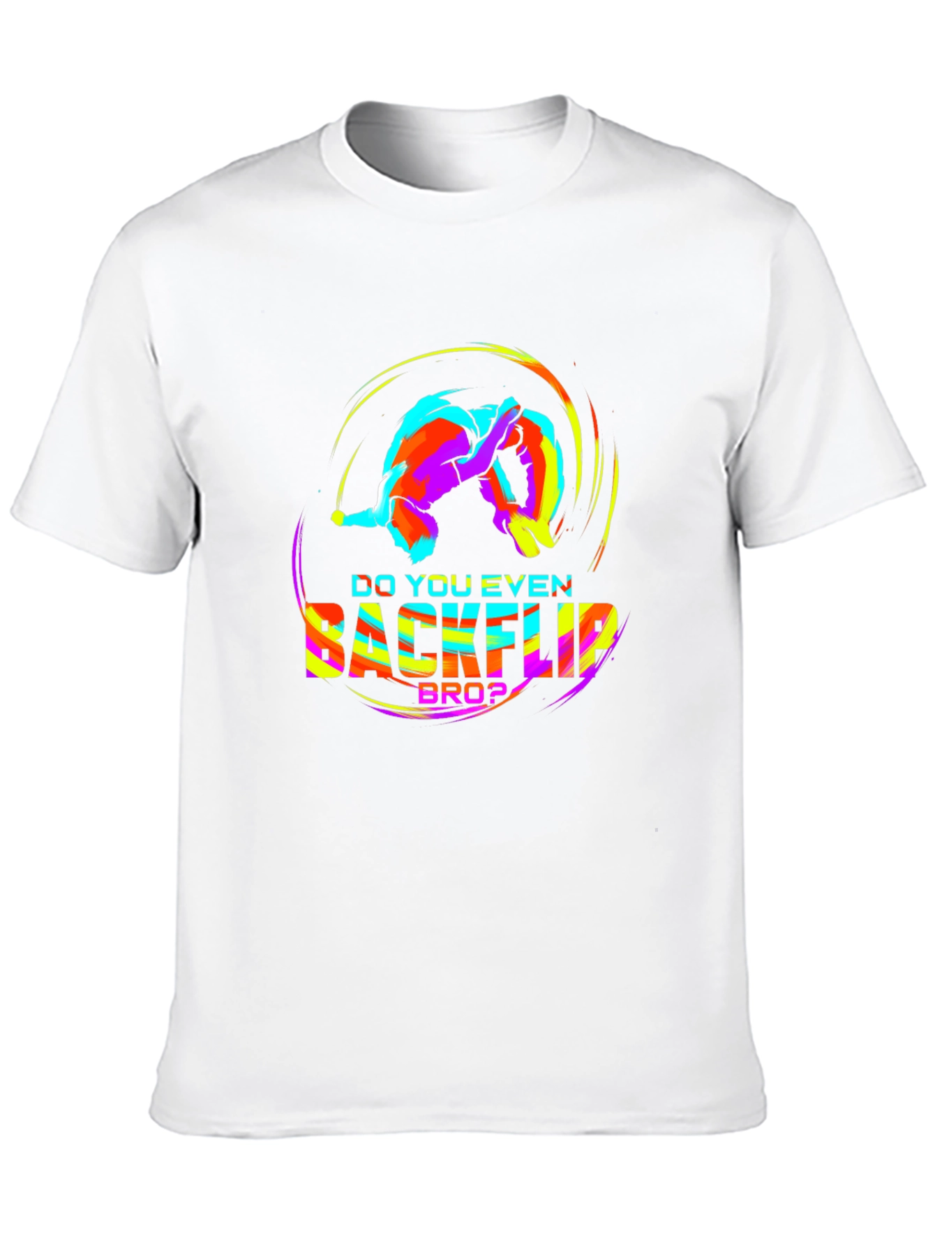Do You Even Backflip Bro? Graphic Tee