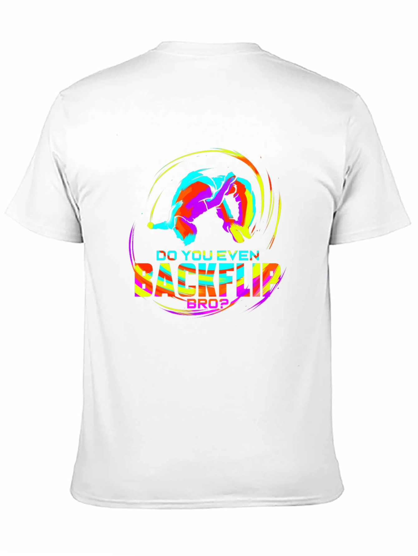 Do You Even Backflip Bro? Graphic Tee
