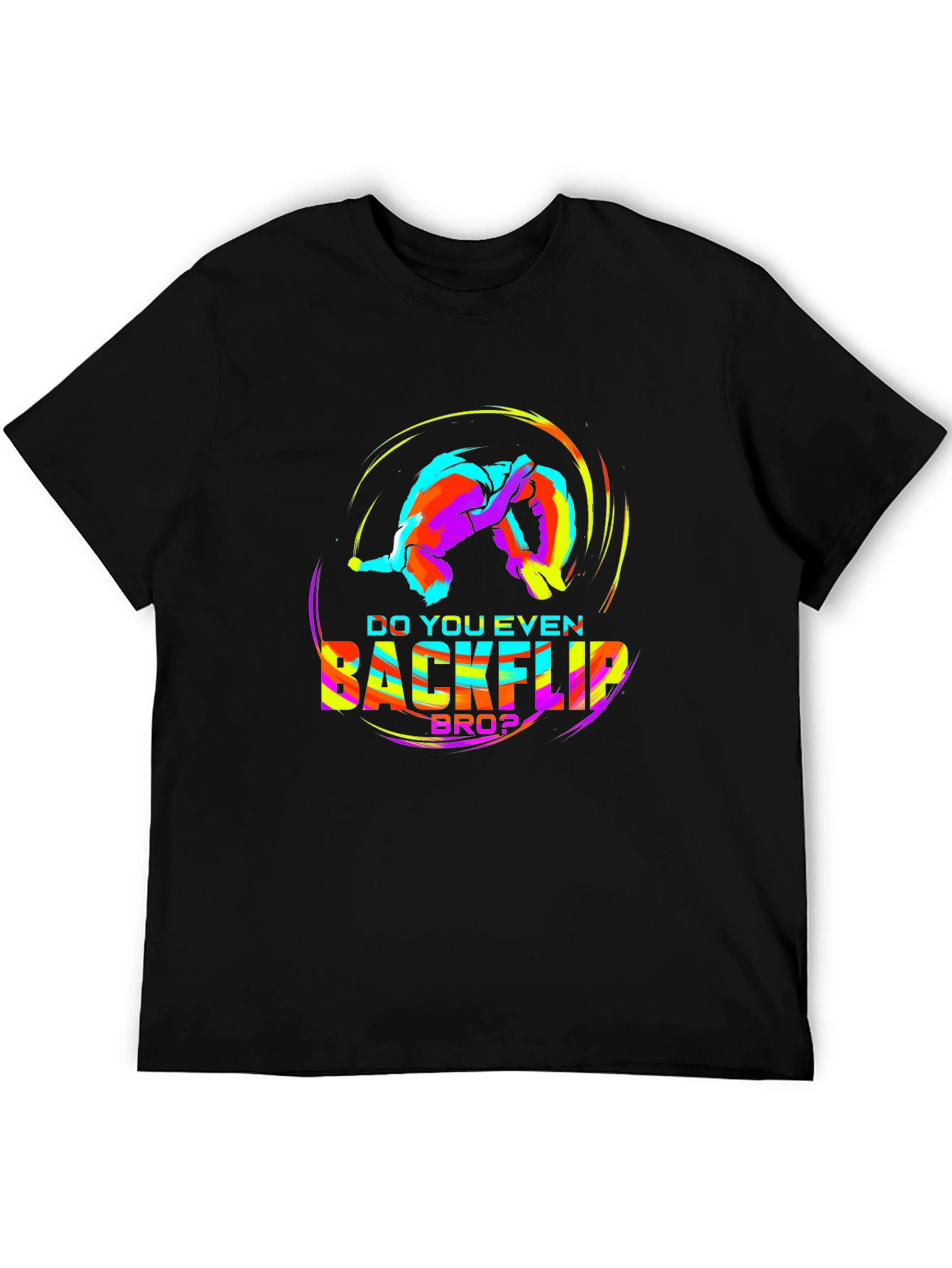 Do You Even Backflip Bro? Graphic Tee