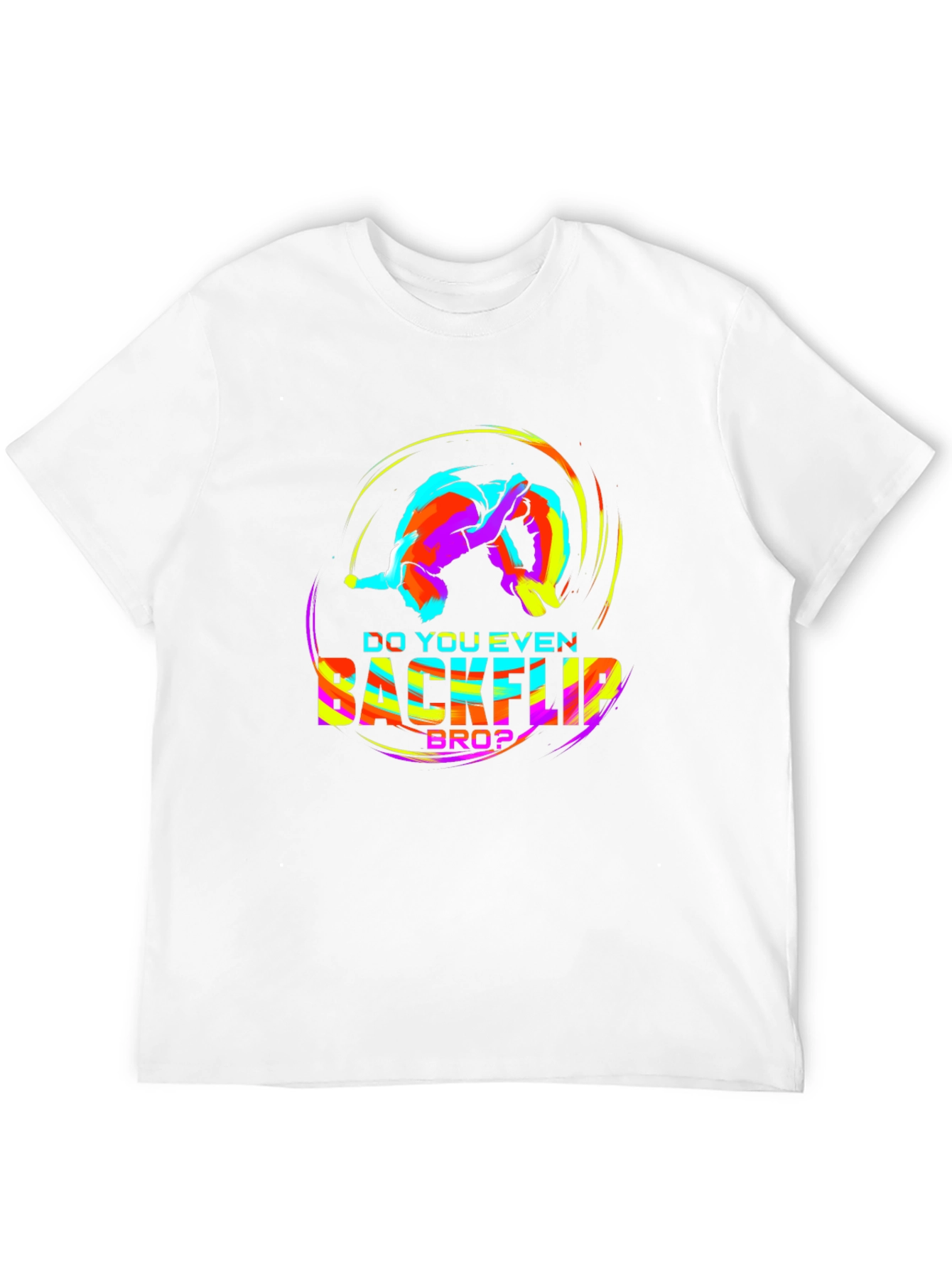 Do You Even Backflip Bro? Graphic Tee