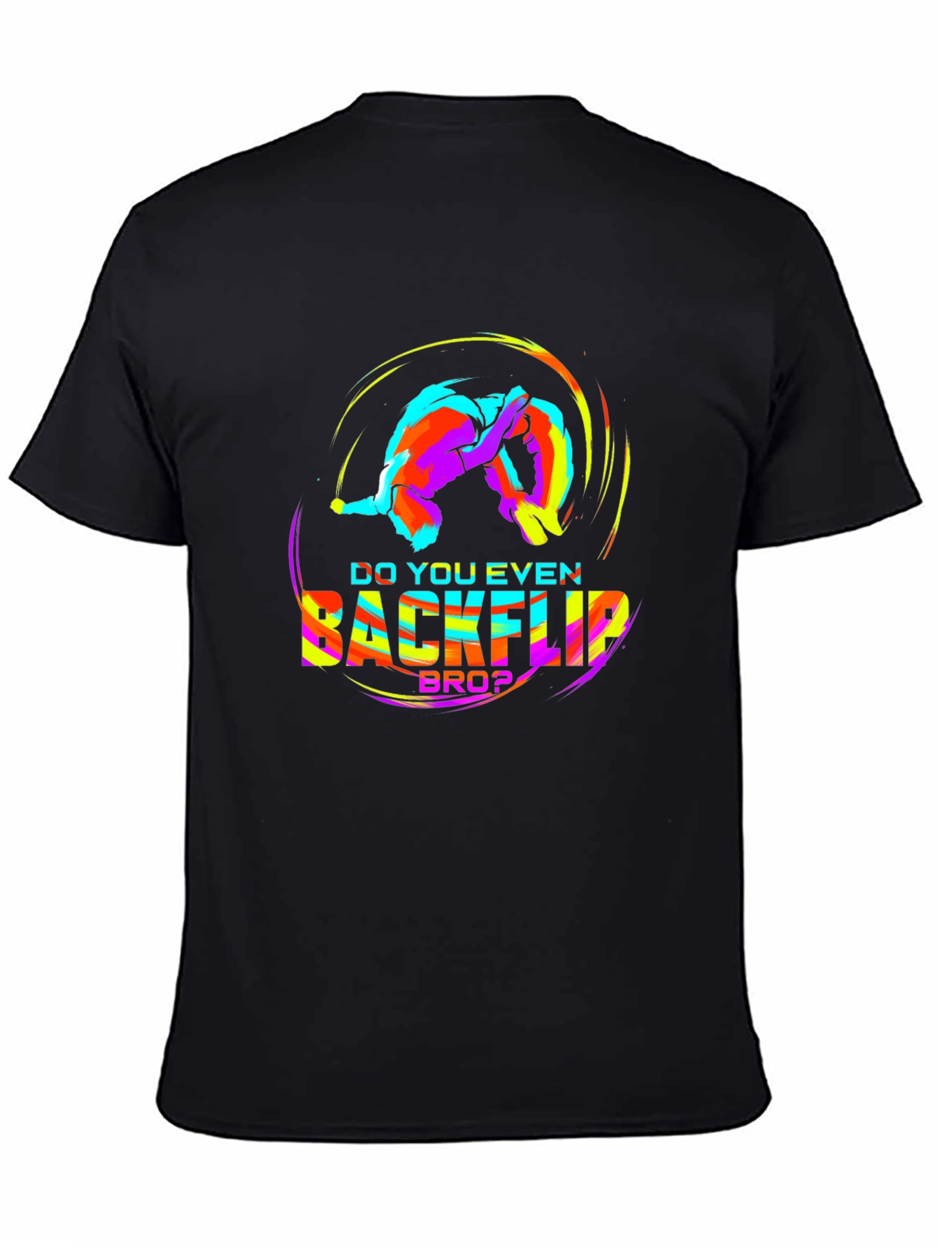 Do You Even Backflip Bro? Graphic Tee
