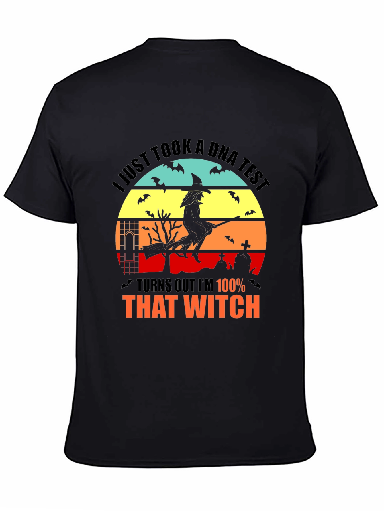 100% That Witch Halloween T-Shirt