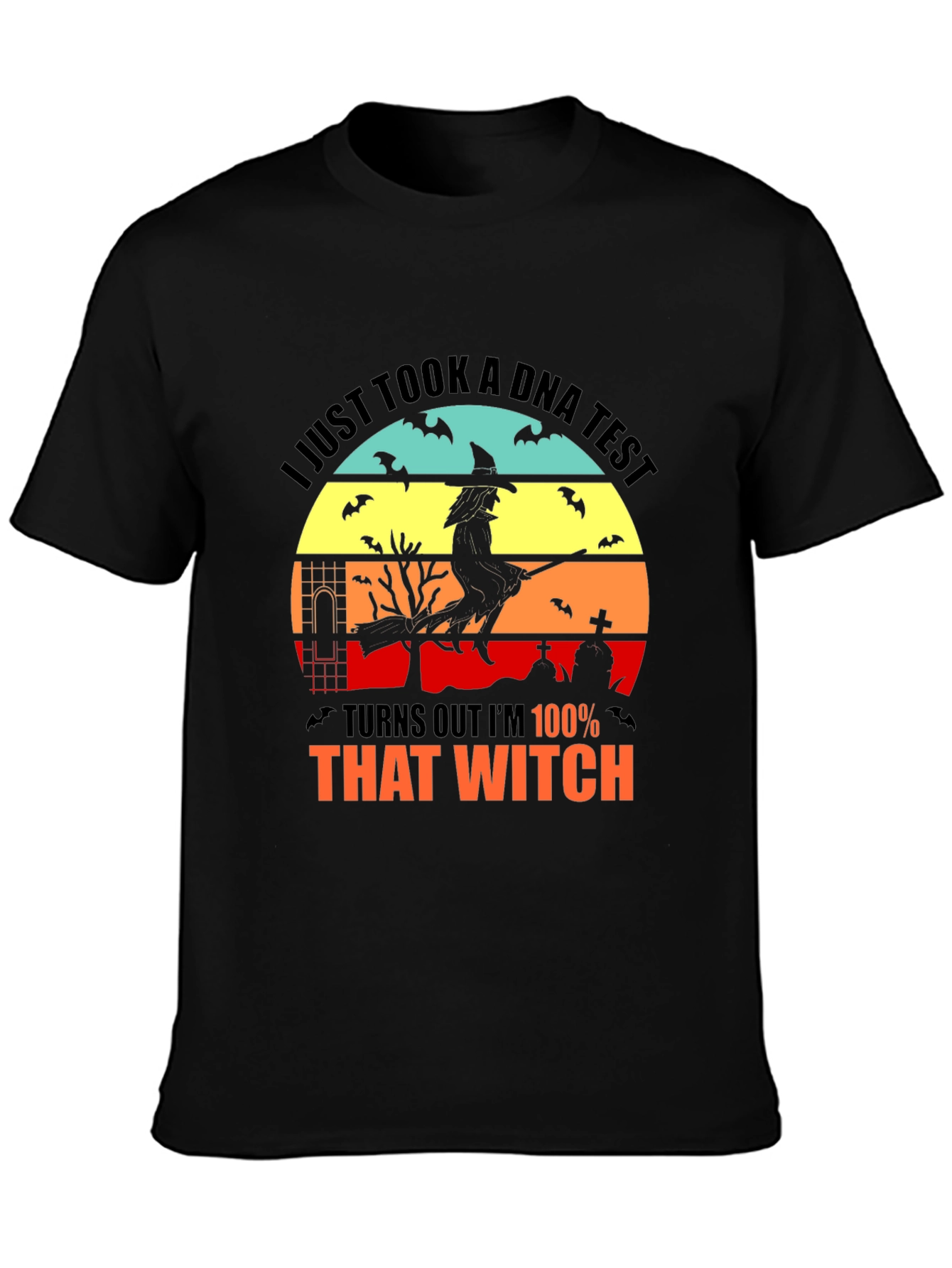 100% That Witch Halloween T-Shirt