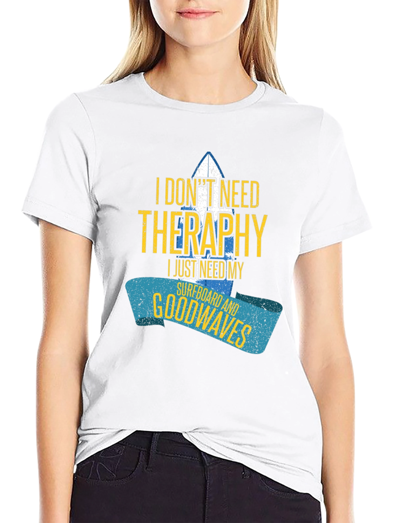 I Dont Need Therapy Surfboard Graphic Tee