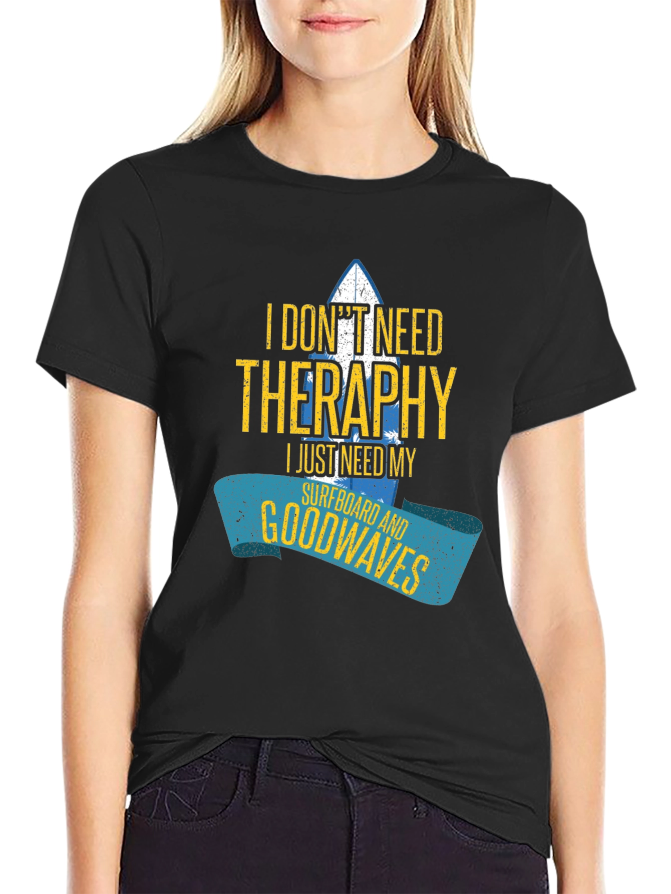 I Dont Need Therapy Surfboard Graphic Tee