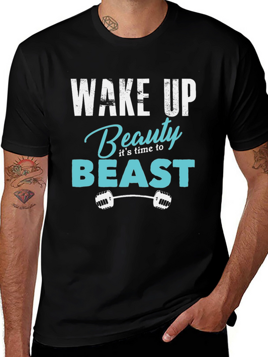 Wake Up Beauty Time to Beast! Gym Workout T-Shirt