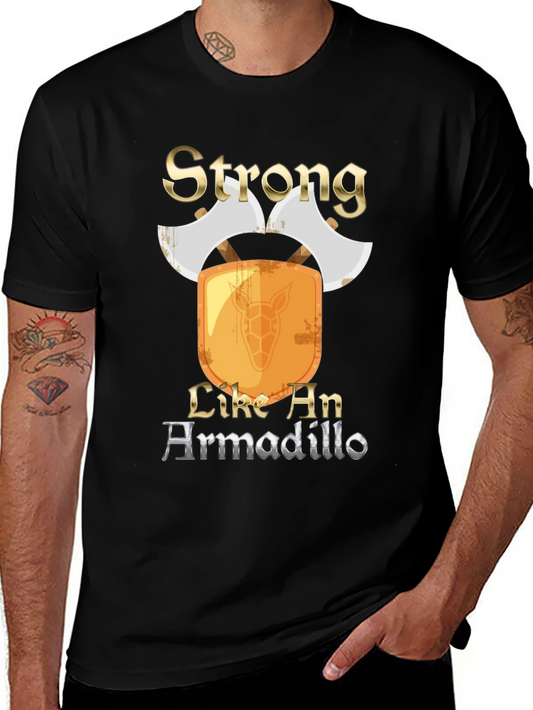 Strong Like An Armadillo Mens T-Shirt