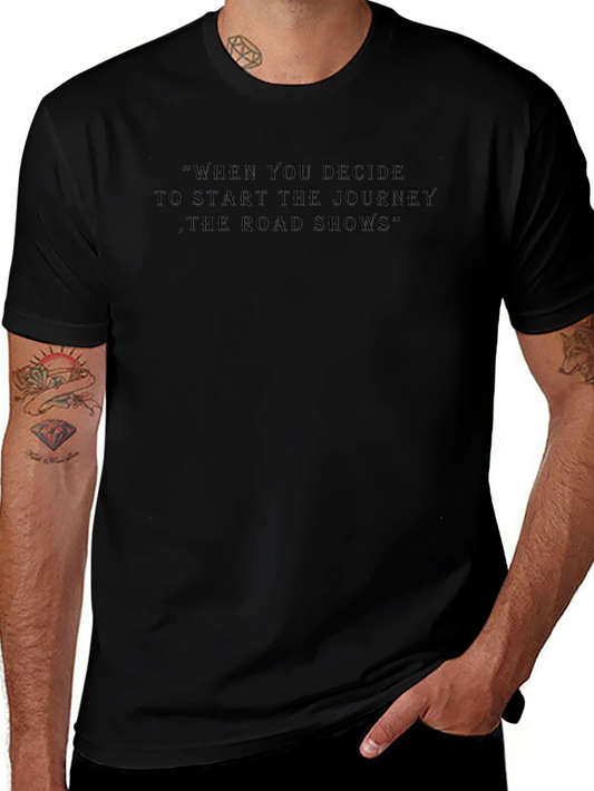 Inspirational Quote T-Shirt - Mens Black Tee