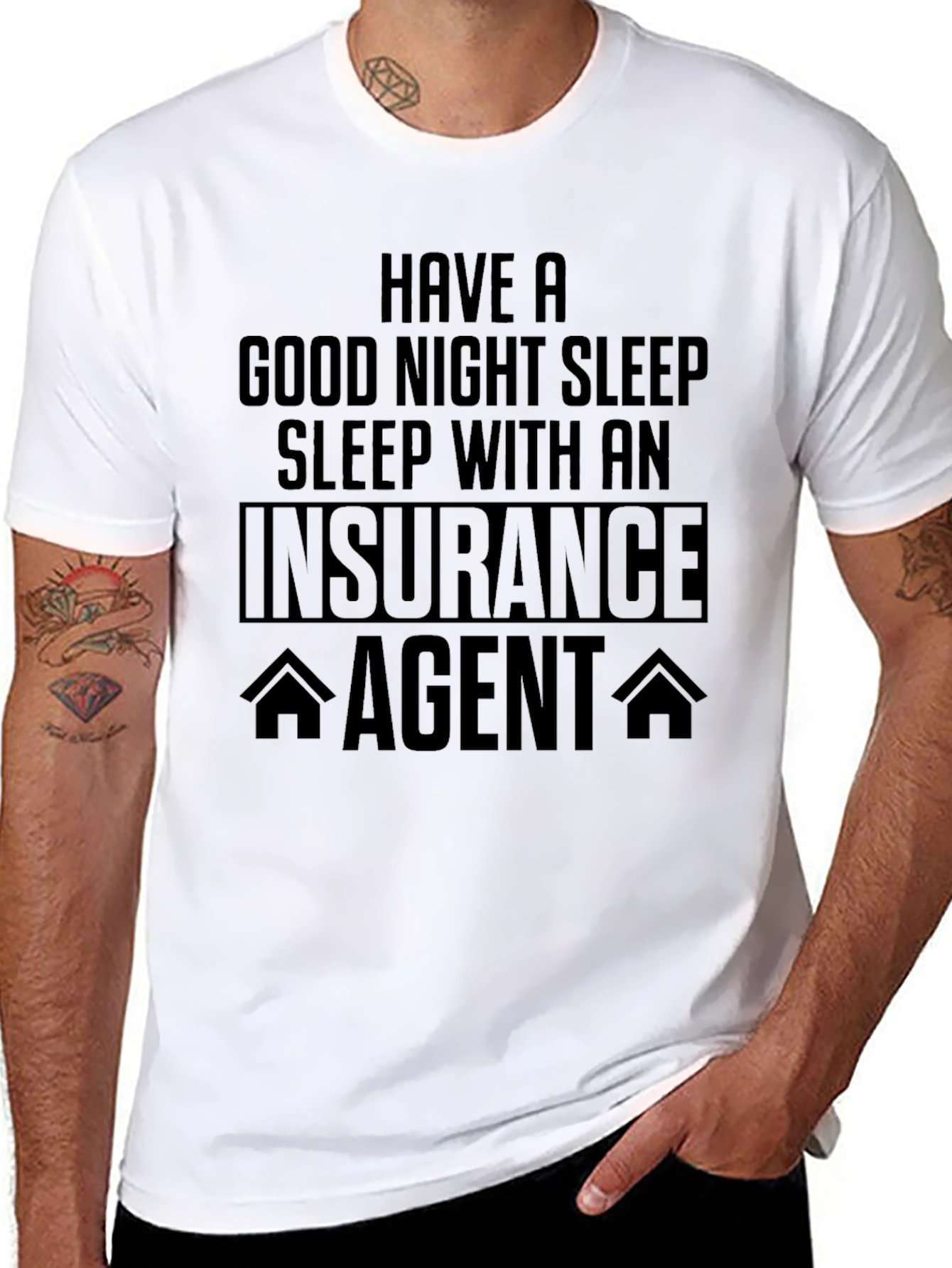 Insurance Agent T-Shirt - Good Night Sleep Funny Tee