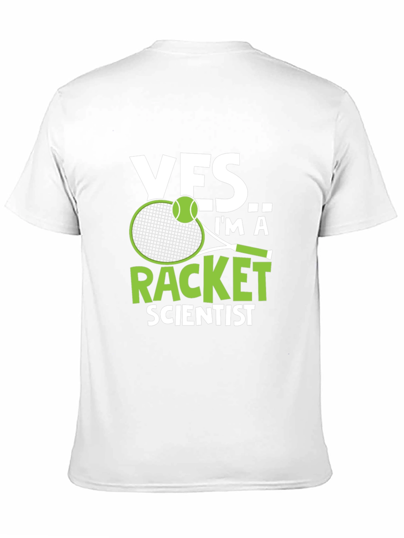 Yes Im a Racket Scientist T-Shirt
