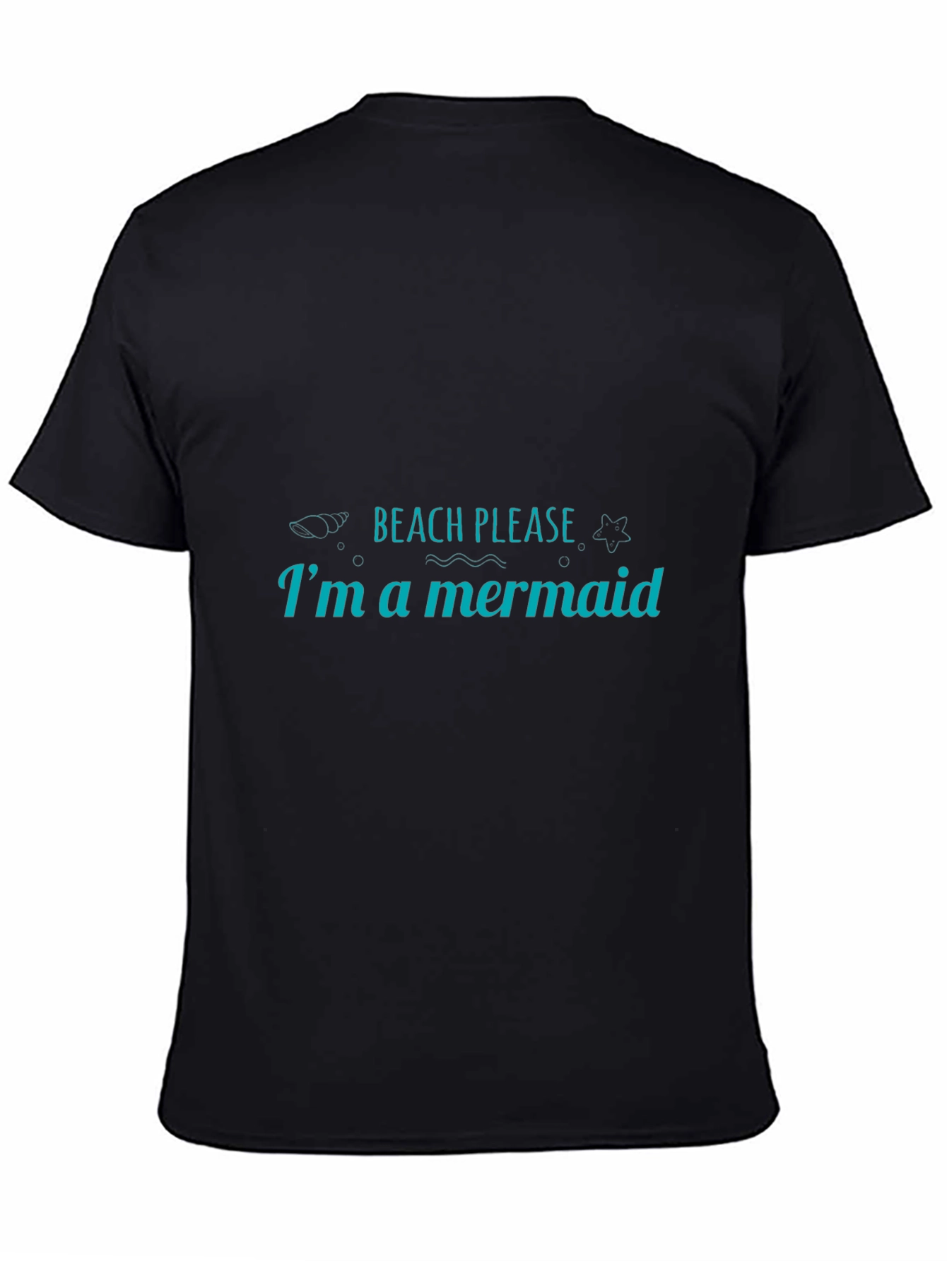 Beach Please Im a Mermaid Graphic Tee