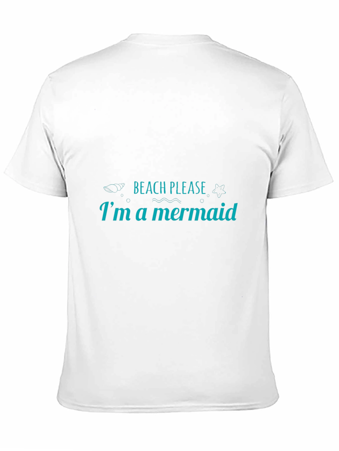 Beach Please Im a Mermaid Graphic Tee