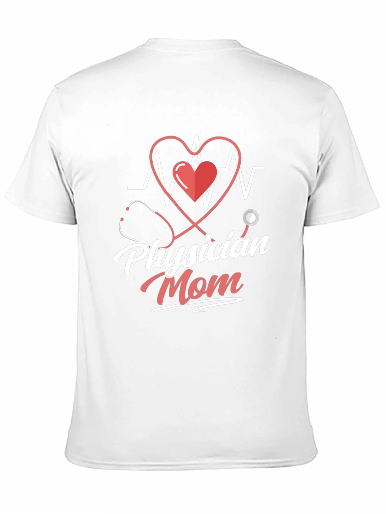 Physician Mom T-Shirt - Doctor Heartbeat Design