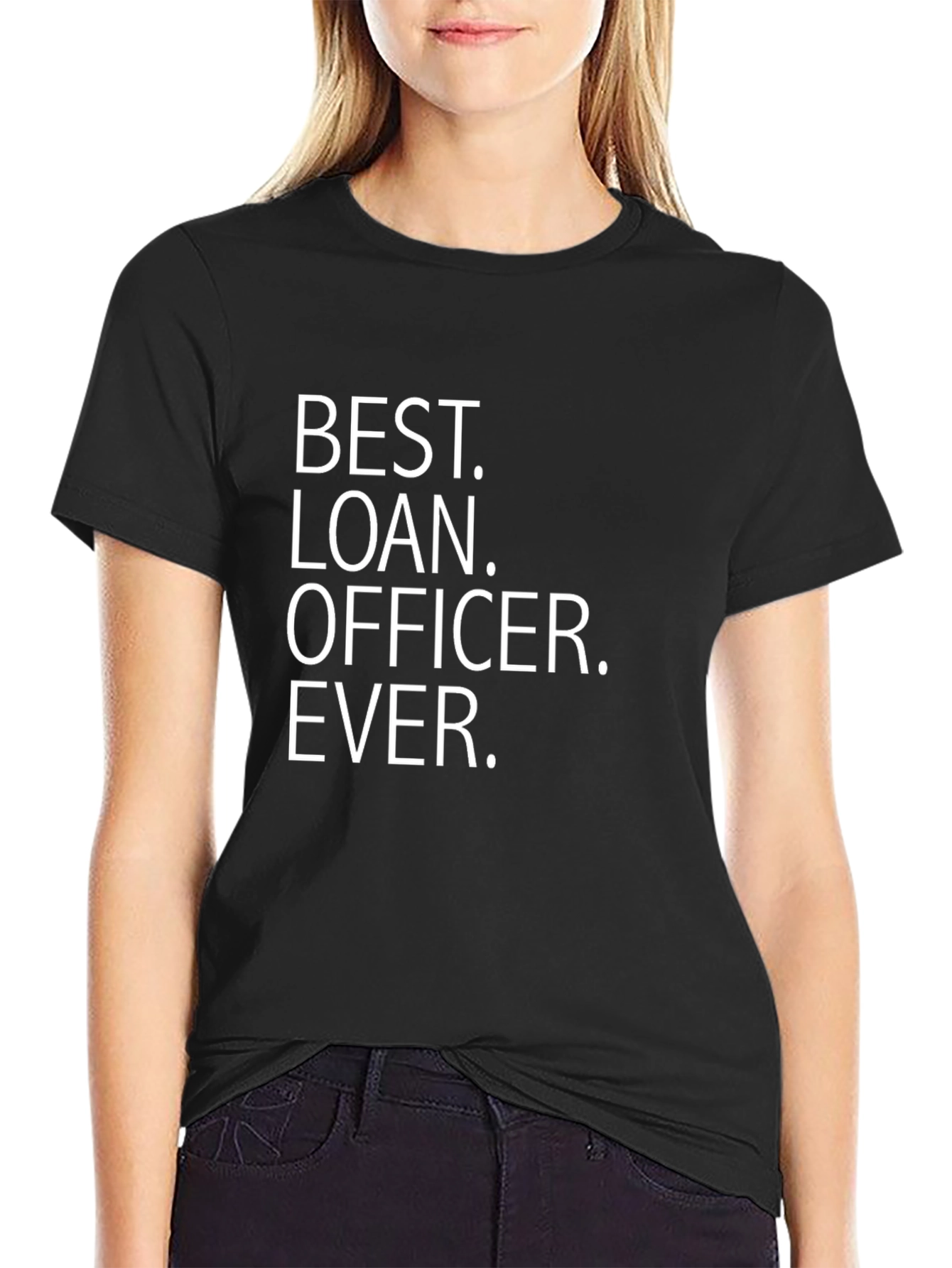 Best Loan Officer Ever Black Graphic T-Shirt