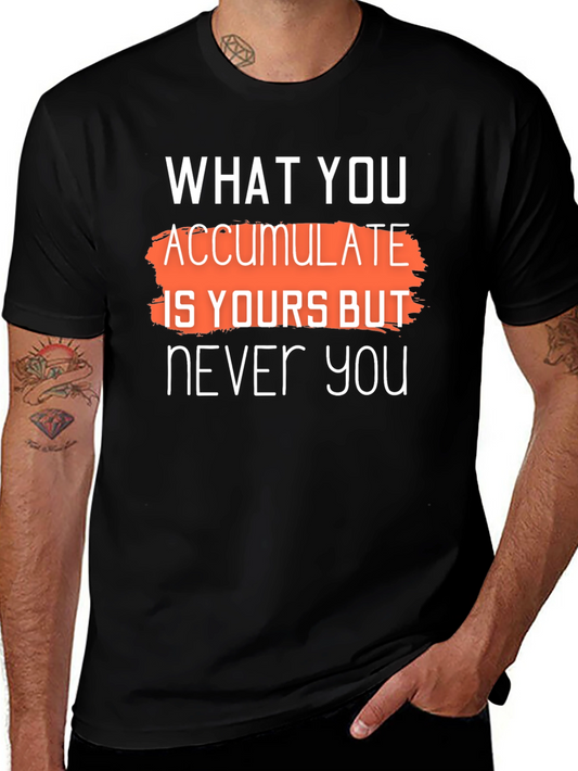 Accumulate is Yours Graphic T-Shirt - Stylish Black Tee