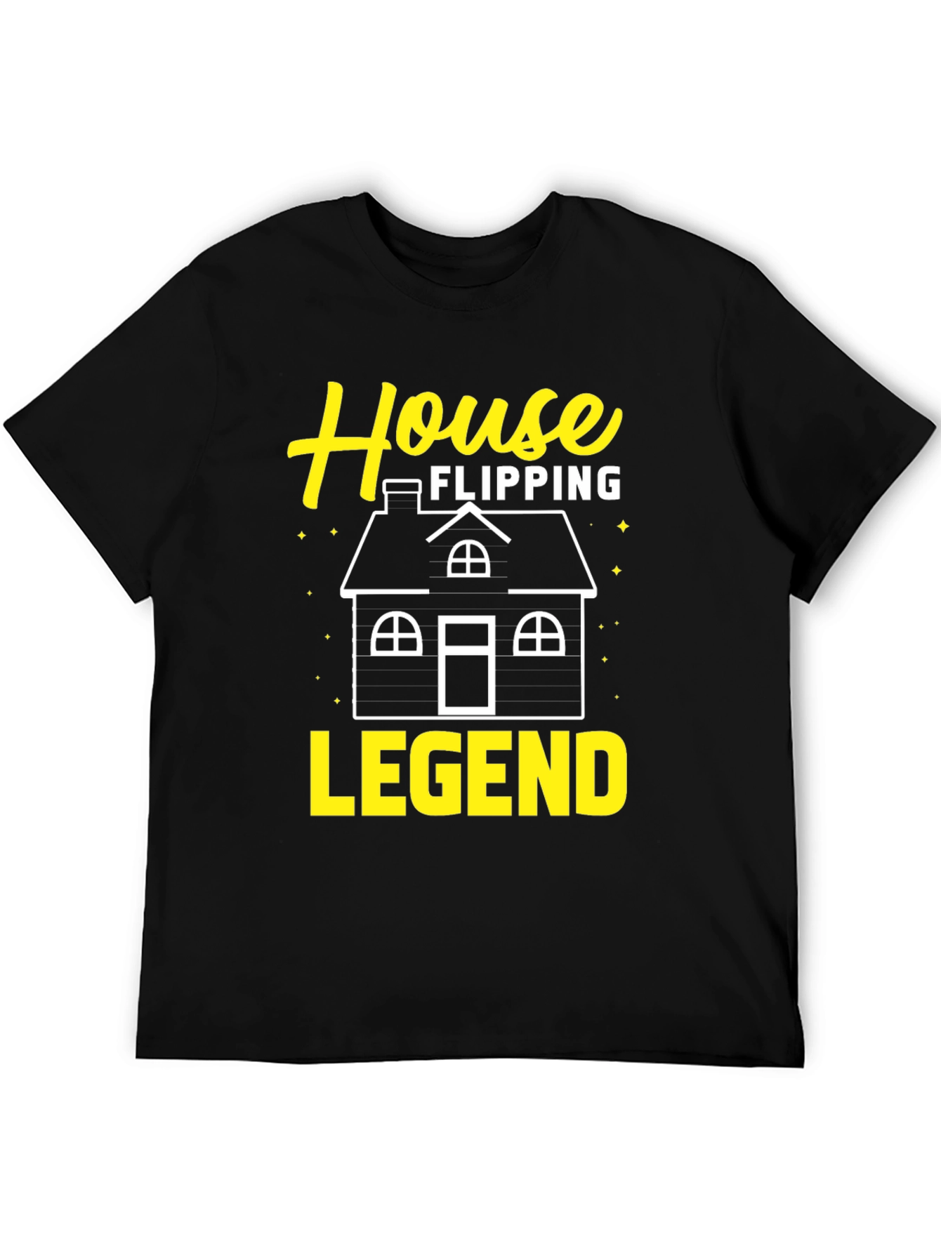 House Flipping Legend T-Shirt