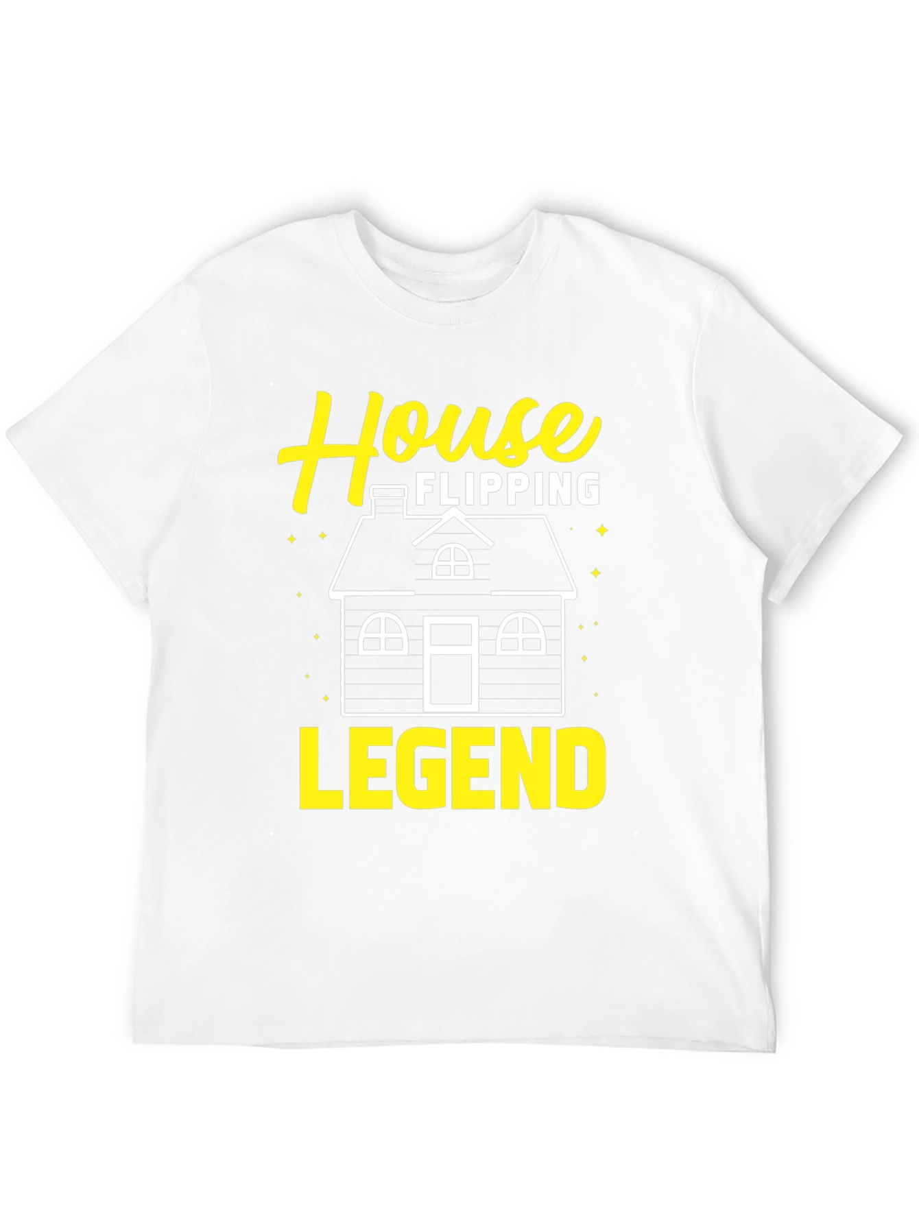 House Flipping Legend T-Shirt