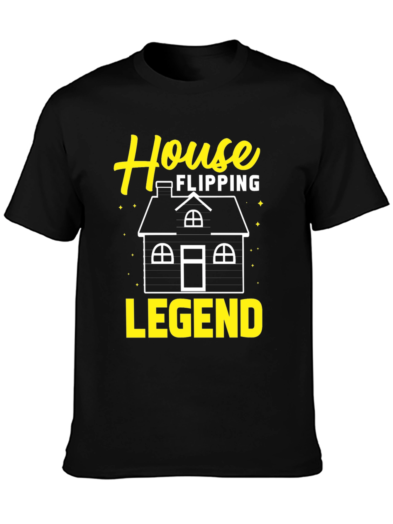 House Flipping Legend T-Shirt