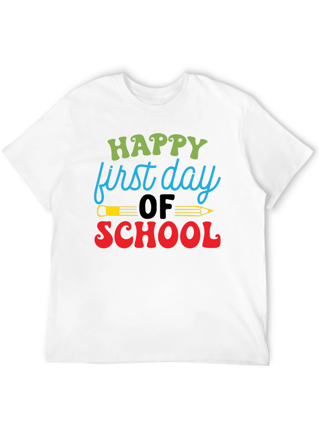 Happy First Day of School T-Shirt