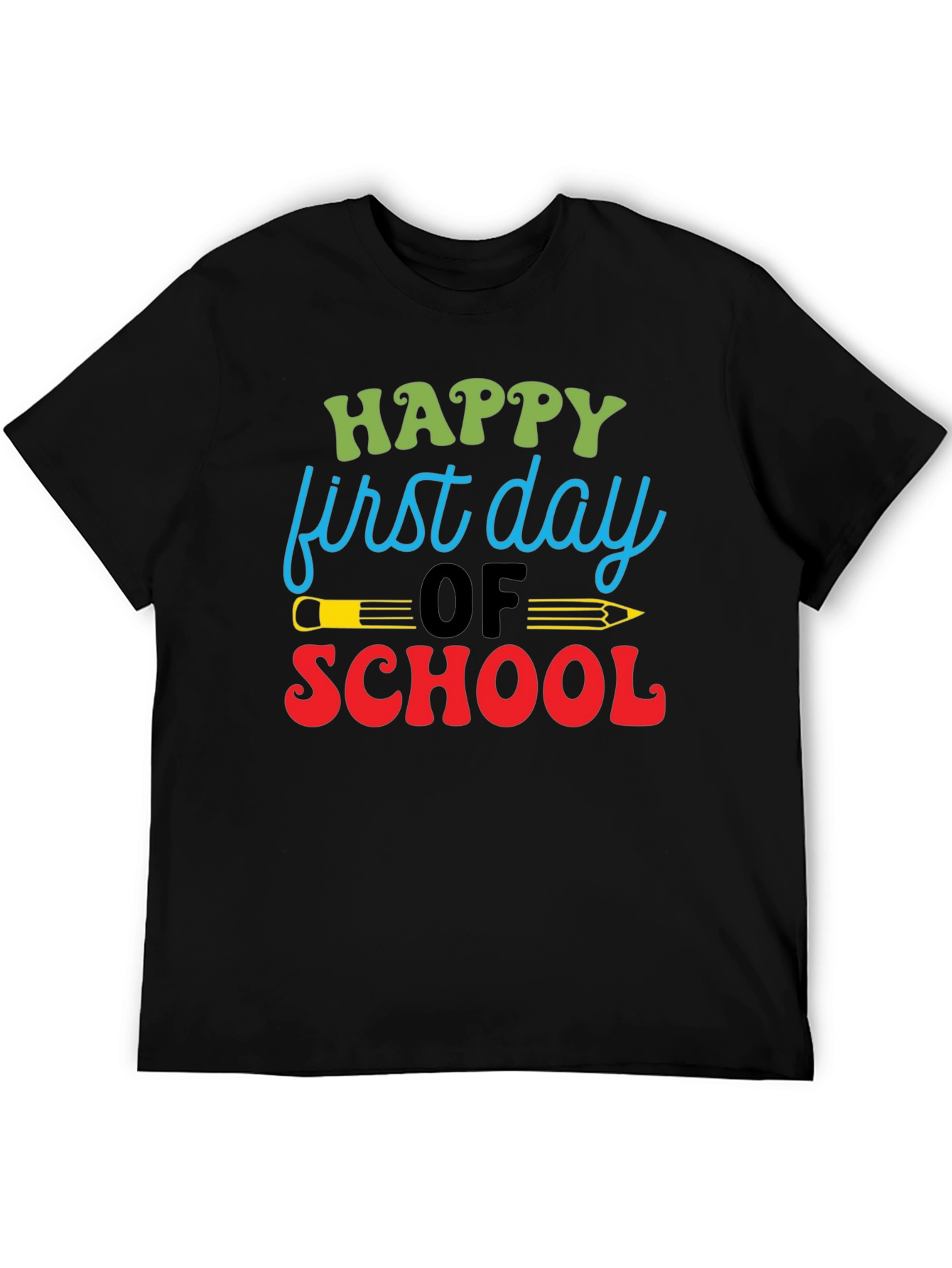 Happy First Day of School T-Shirt