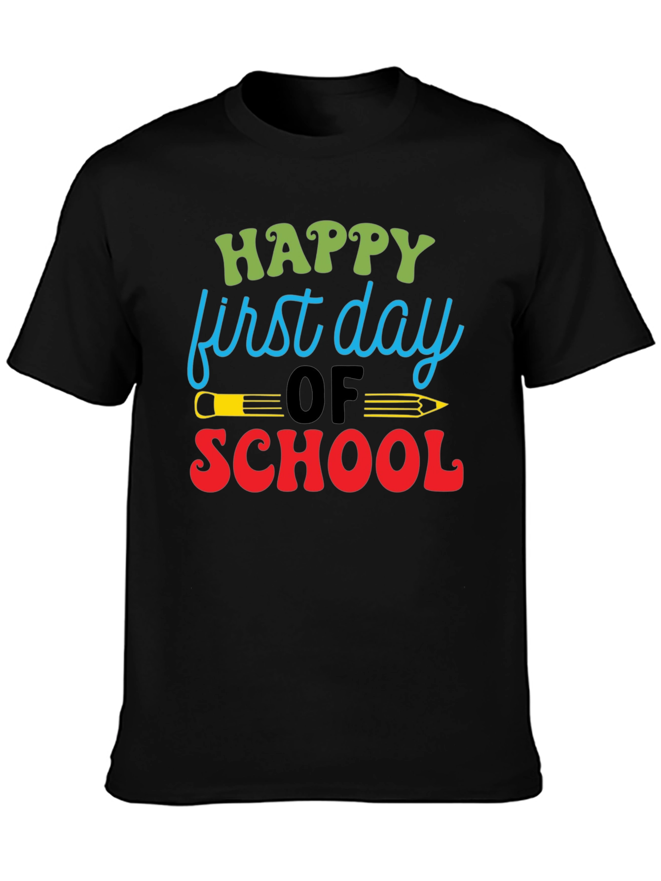 Happy First Day of School T-Shirt