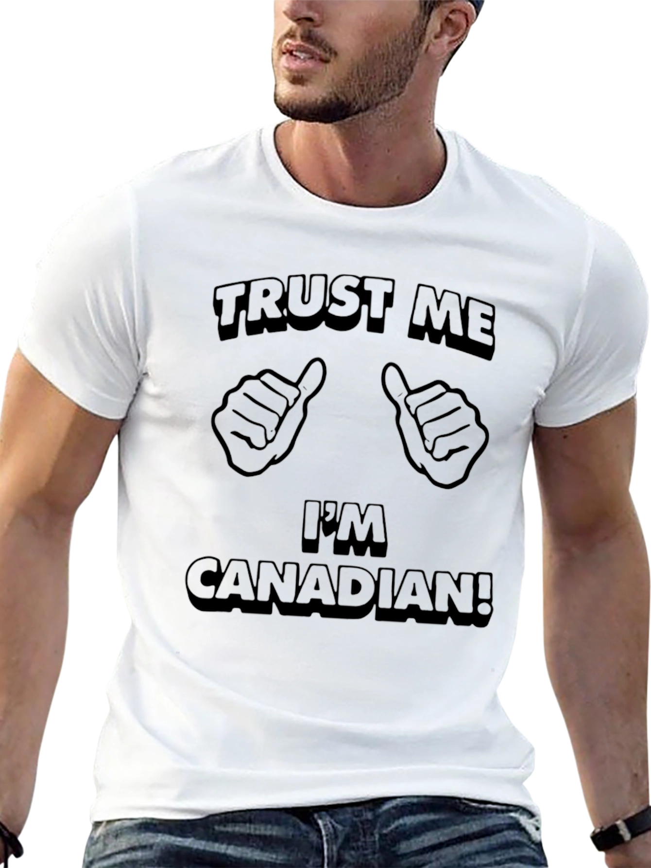 Trust Me Im Canadian T-Shirt - Novelty Tee